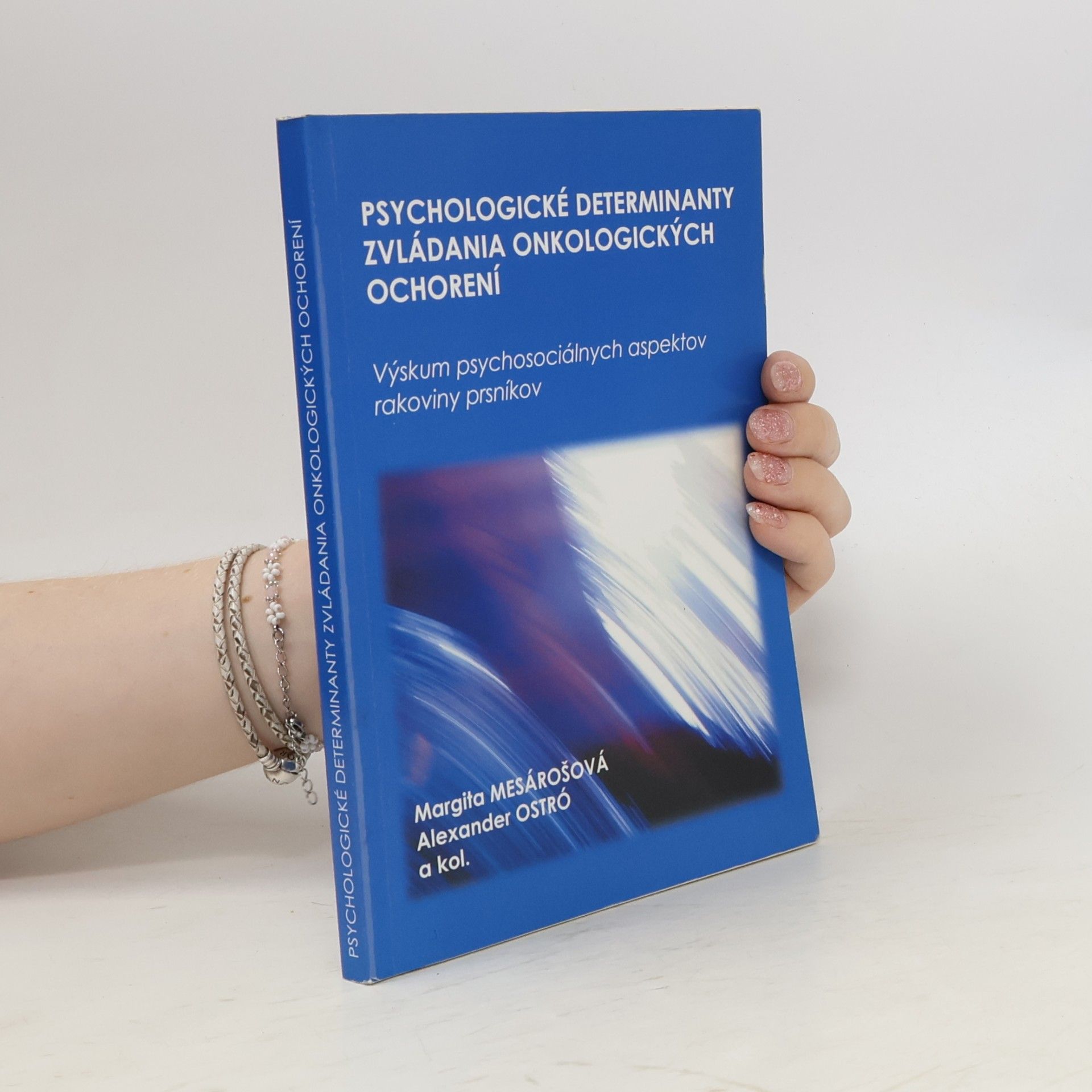 Ladislav Saksun Psychologické determinanty zvládania onkologických ochorení