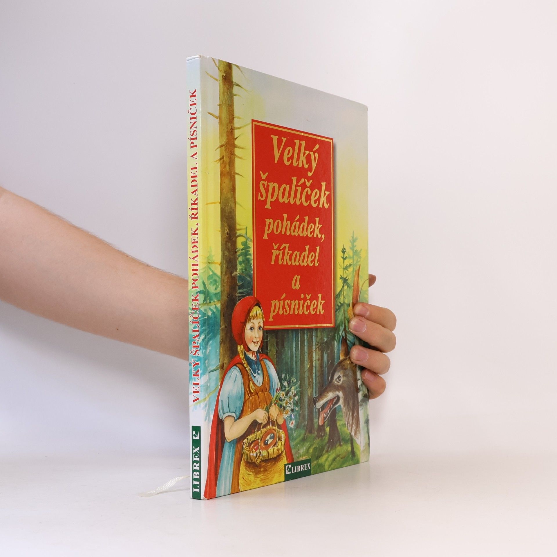 Velký špalíček pohádek, říkadel a písniček