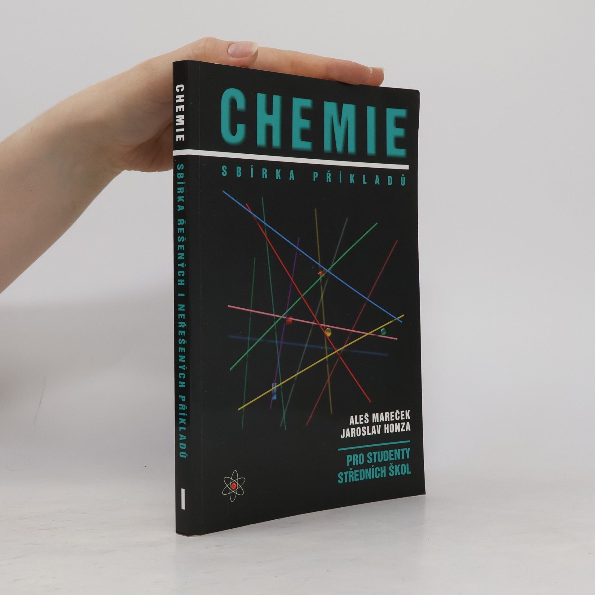 Aleš Mareček Chemie. Sbírka příkladů pro studenty středních škol