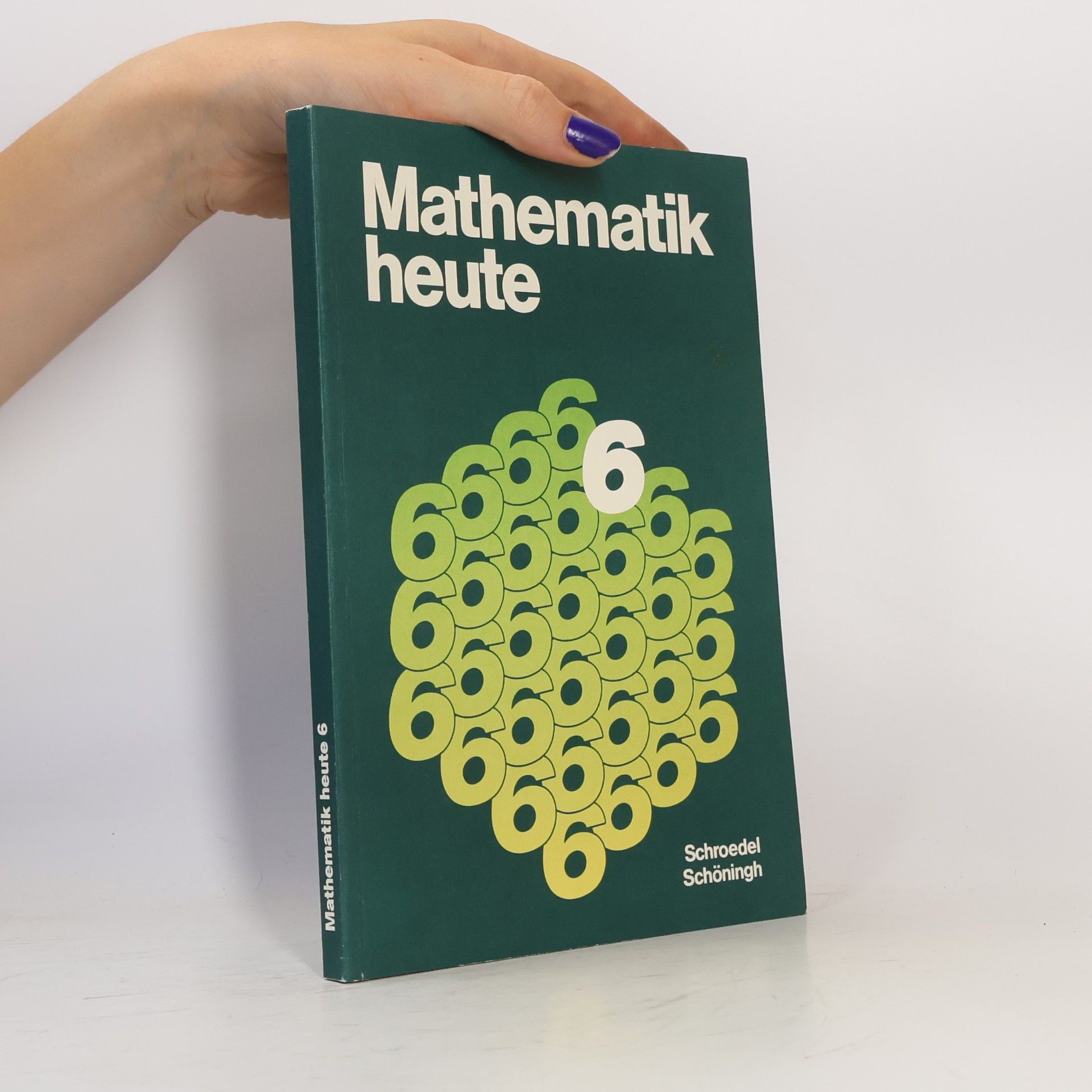 Collectif d'auteurs Mathematik heute 6