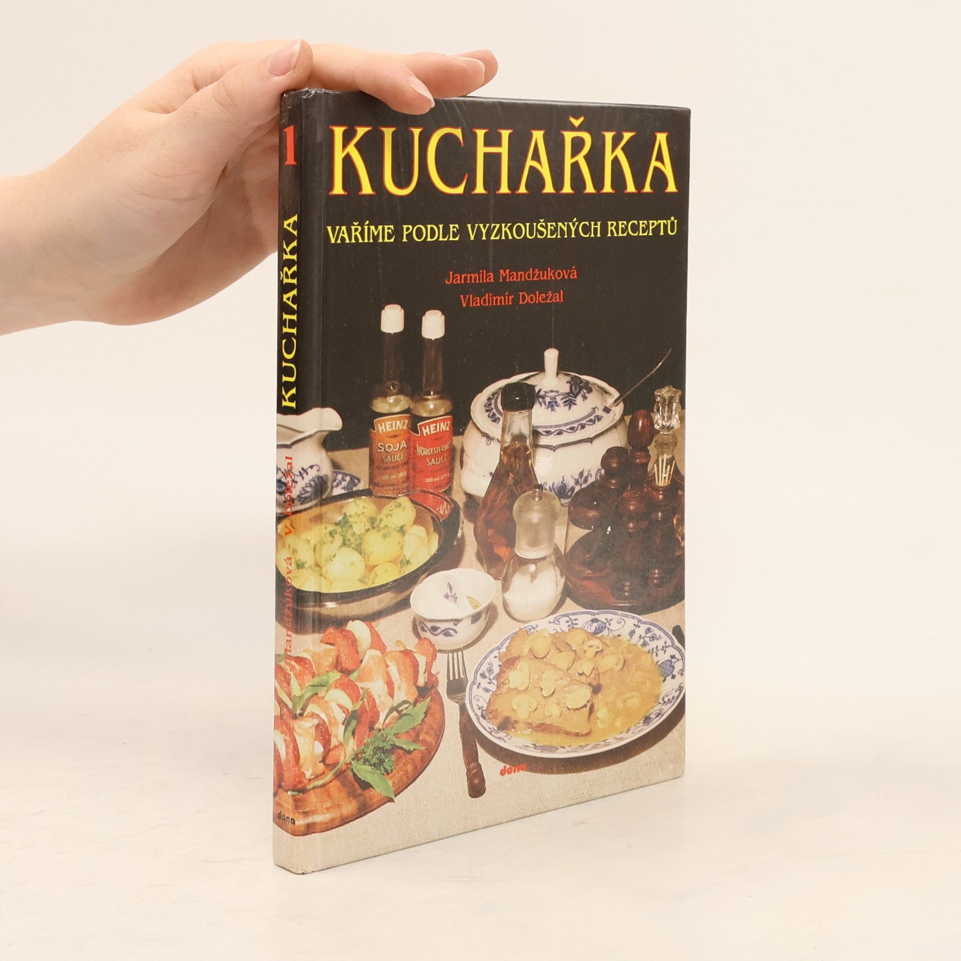 Kuchařka. 1. díl. Vaříme podle vyzkoušených receptů