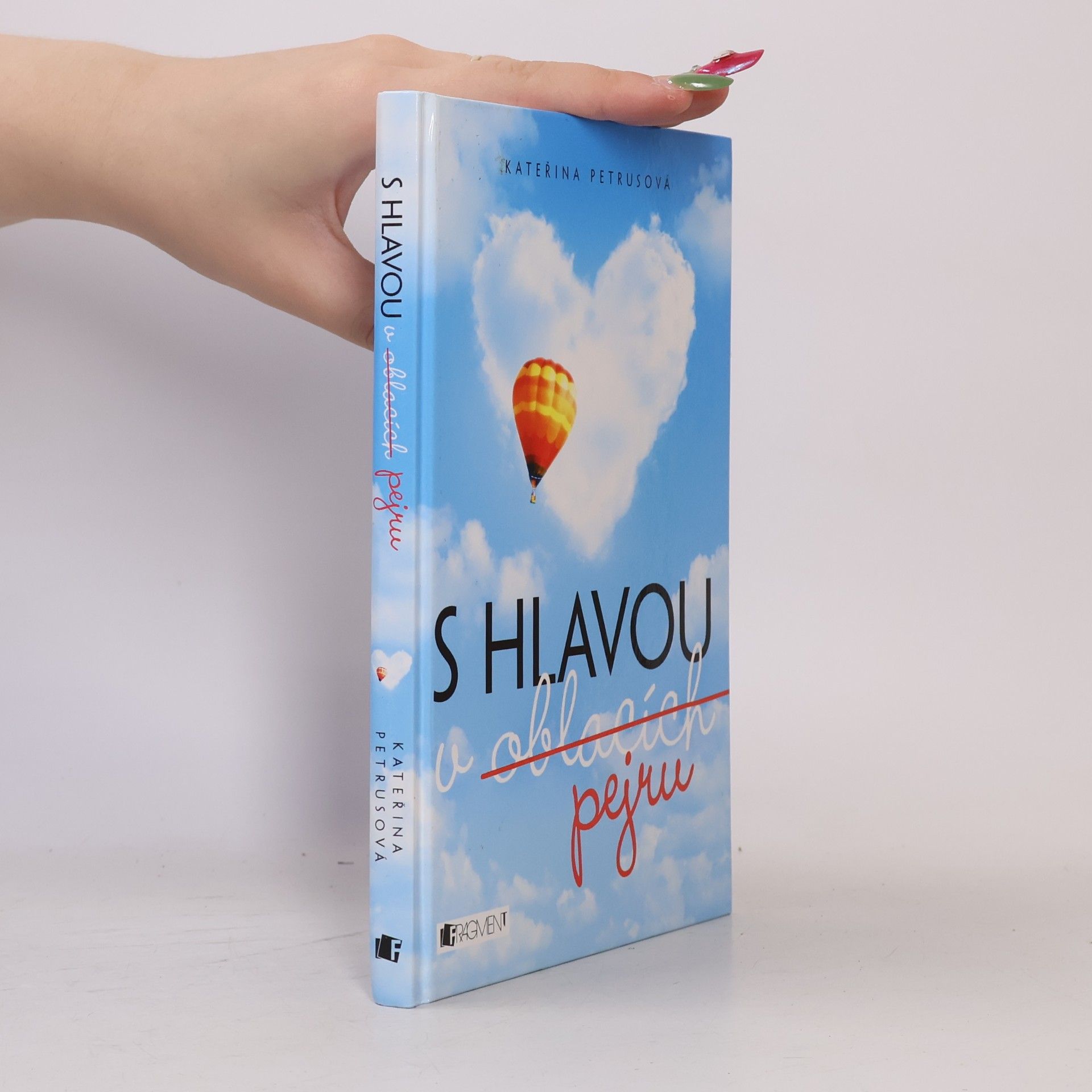 Kateřina Petrusová S hlavou v oblacích (pejru)