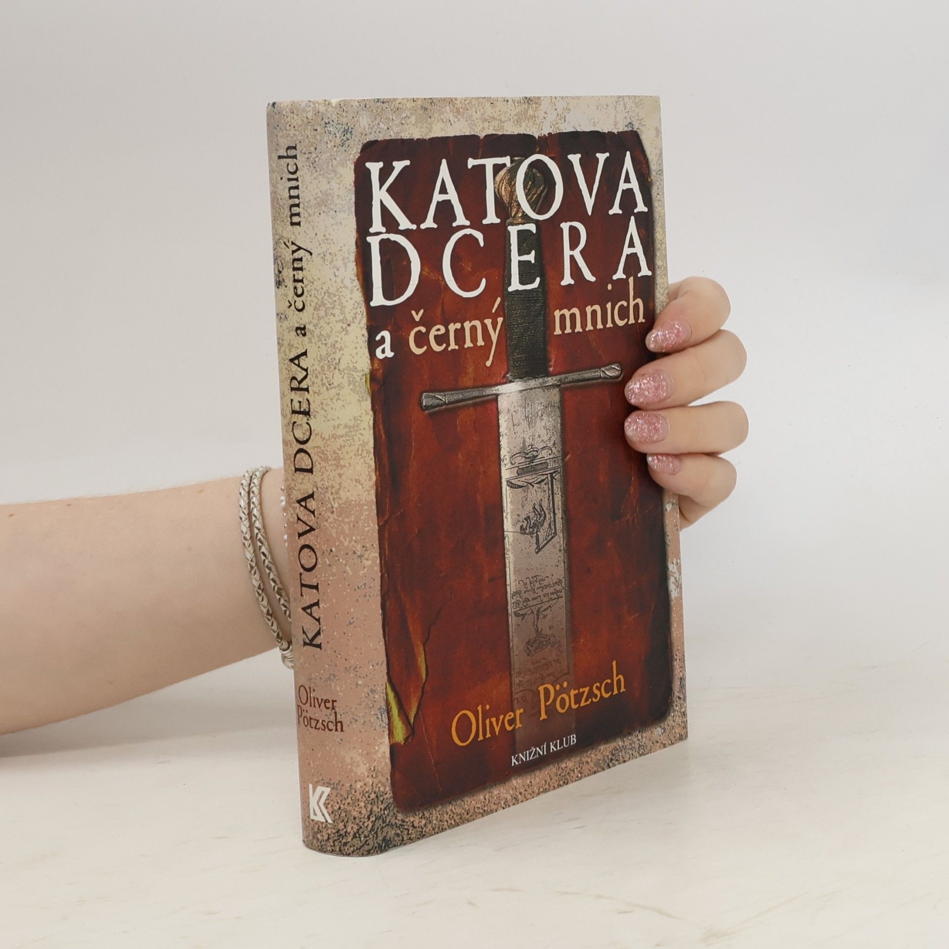Oliver Pötzsch Katova dcera a černý mnich