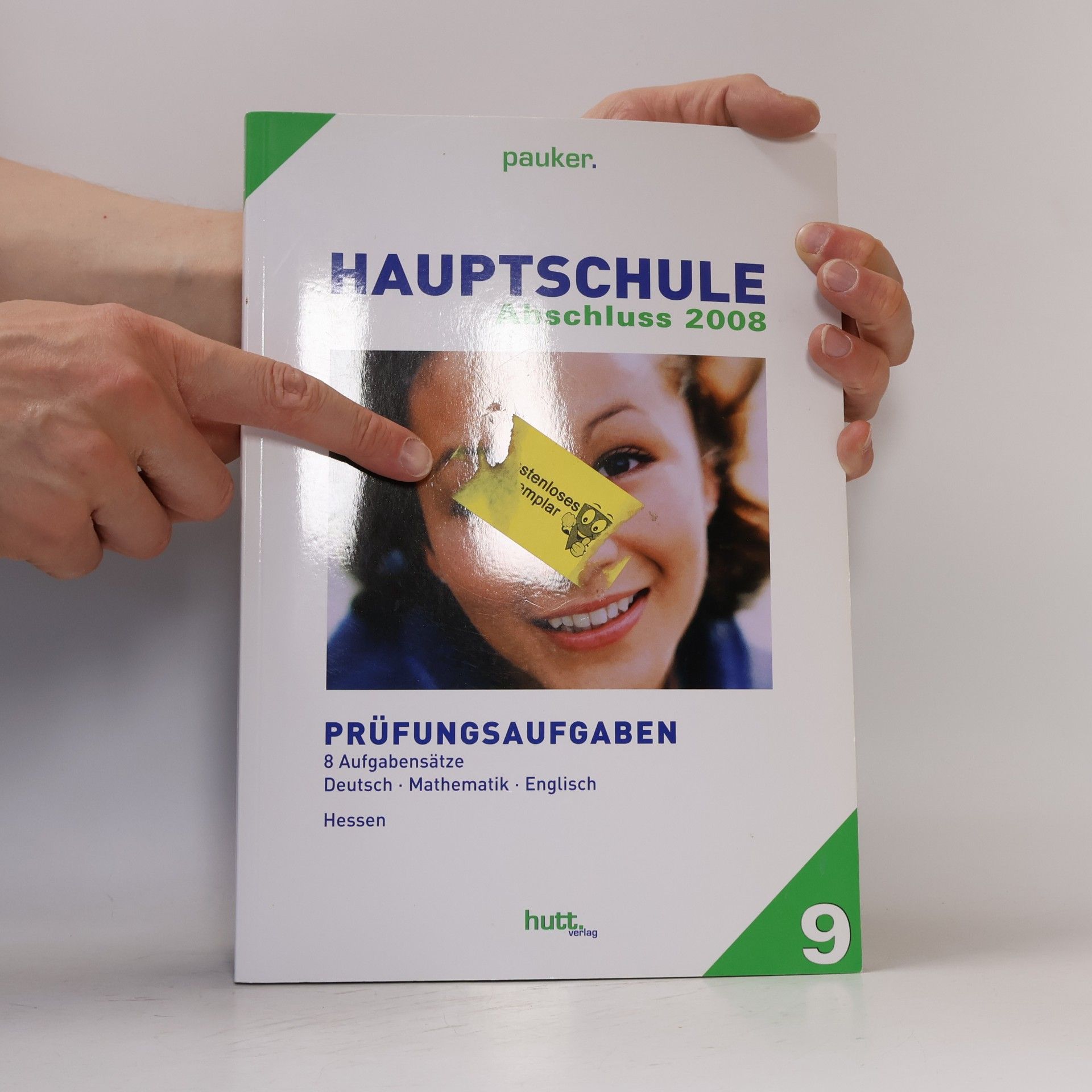 Pauker. Die Lernhilfen / Hauptschule Hessen Abschluss 2008: Prüfungsaufgaben, 8 Aufgabensätze, Deutsch - Mathematik - Englisch