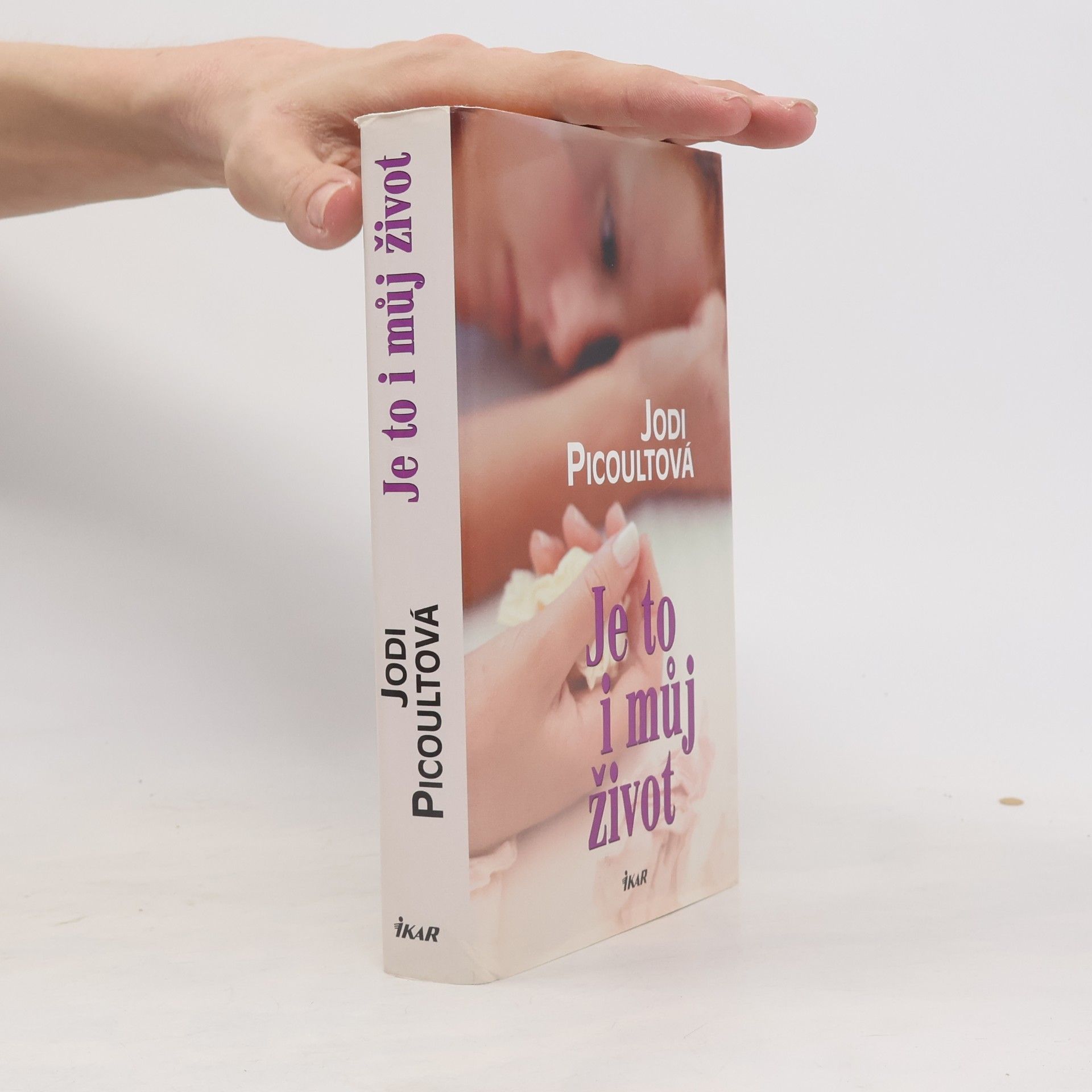 Jodi Picoult Je to i můj život