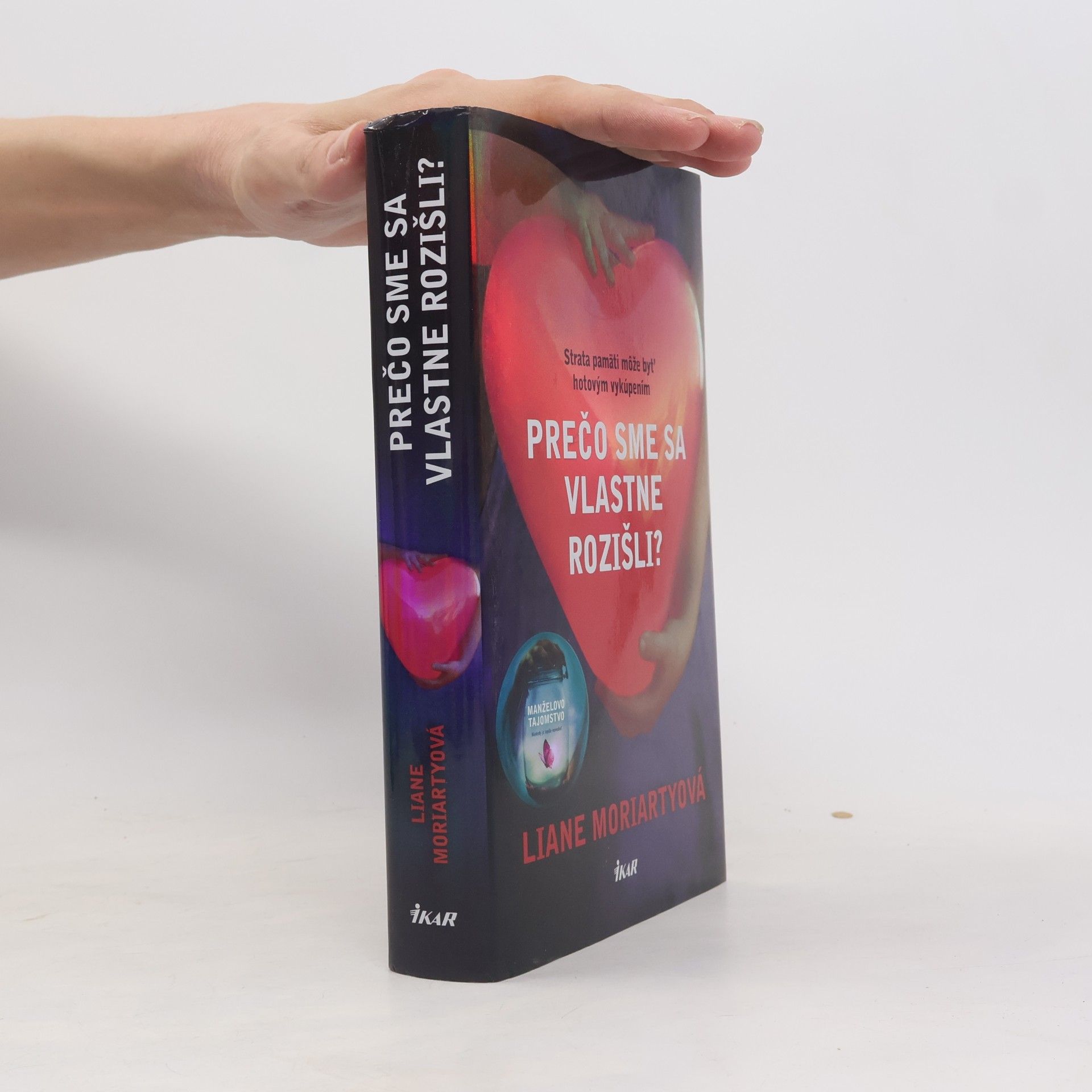 Liane Moriarty Prečo sme sa vlastne rozišli?