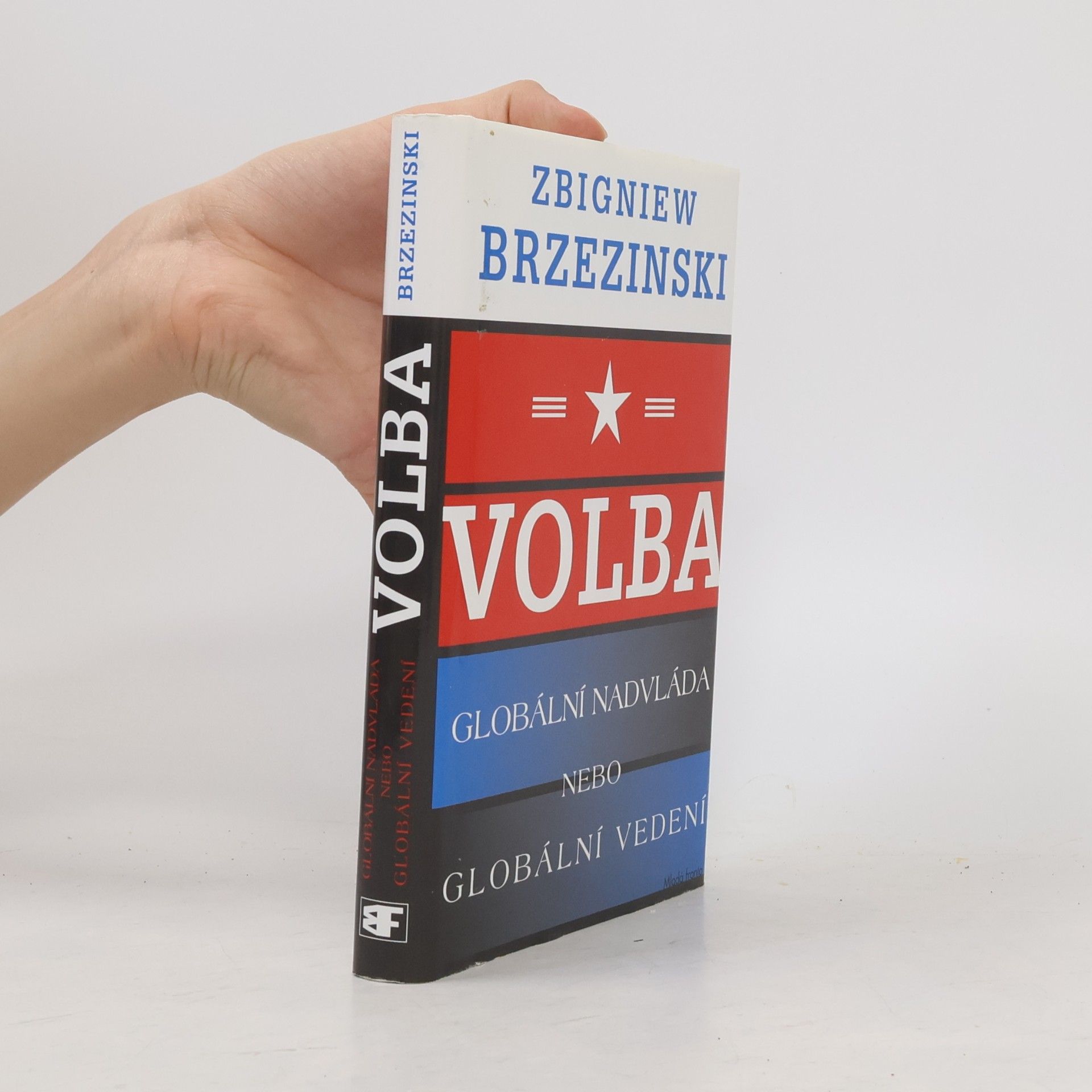 Volba. Globální nadvláda nebo globální vedení