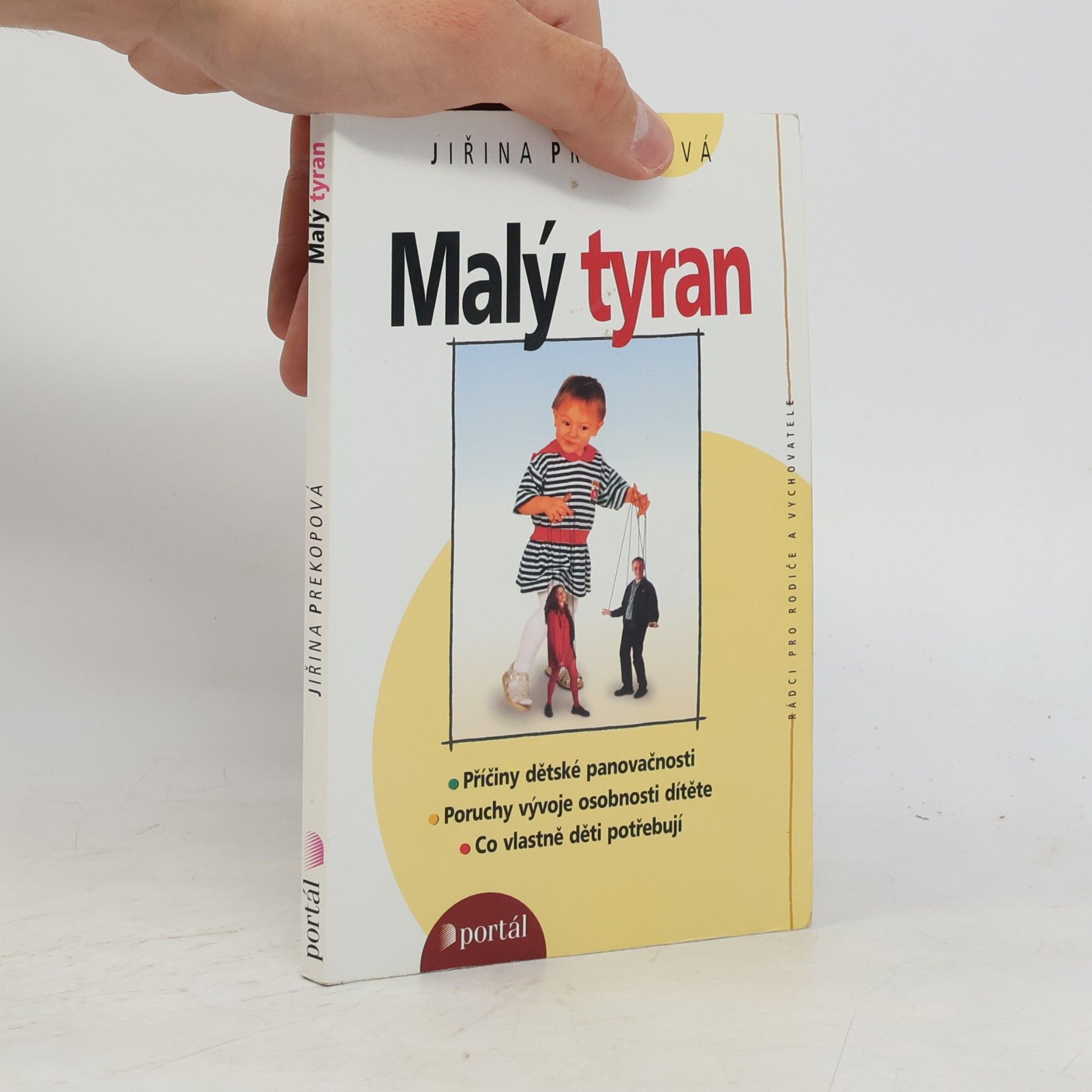 Jirina Prekop Malý tyran. Co vlastně děti potřebují