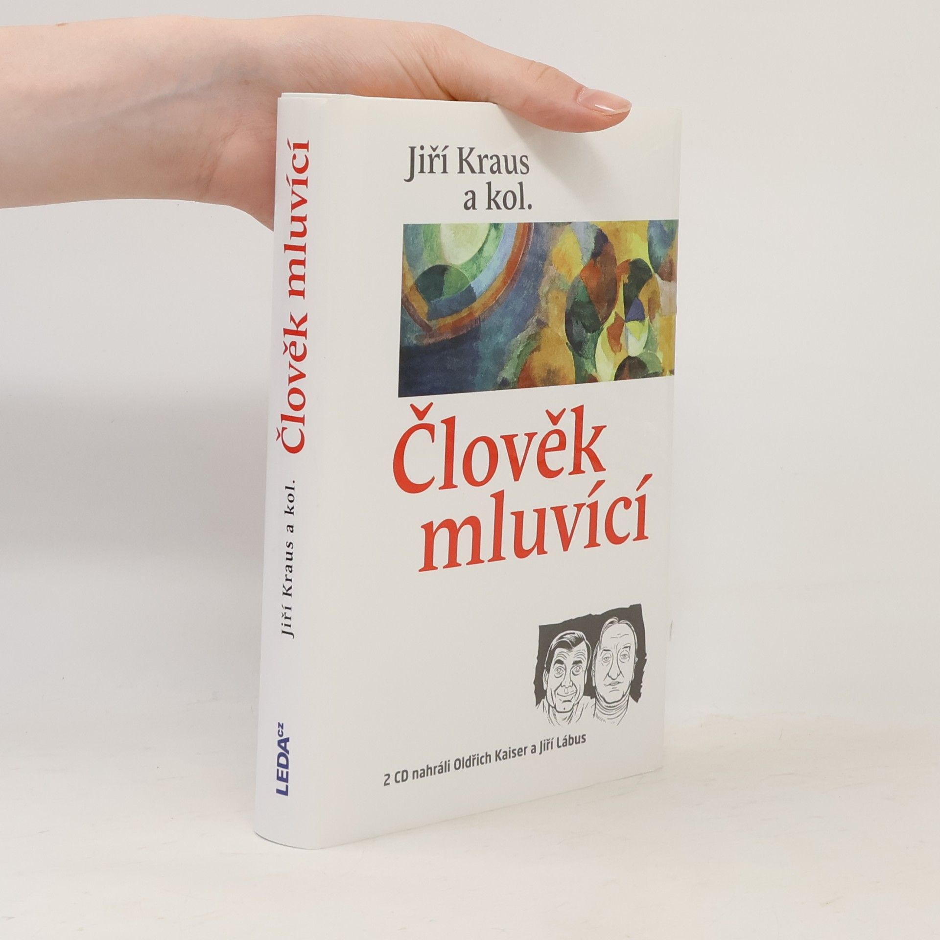 Jiří Kraus Člověk mluvící : řečníci bez tribuny čtením i poslechem