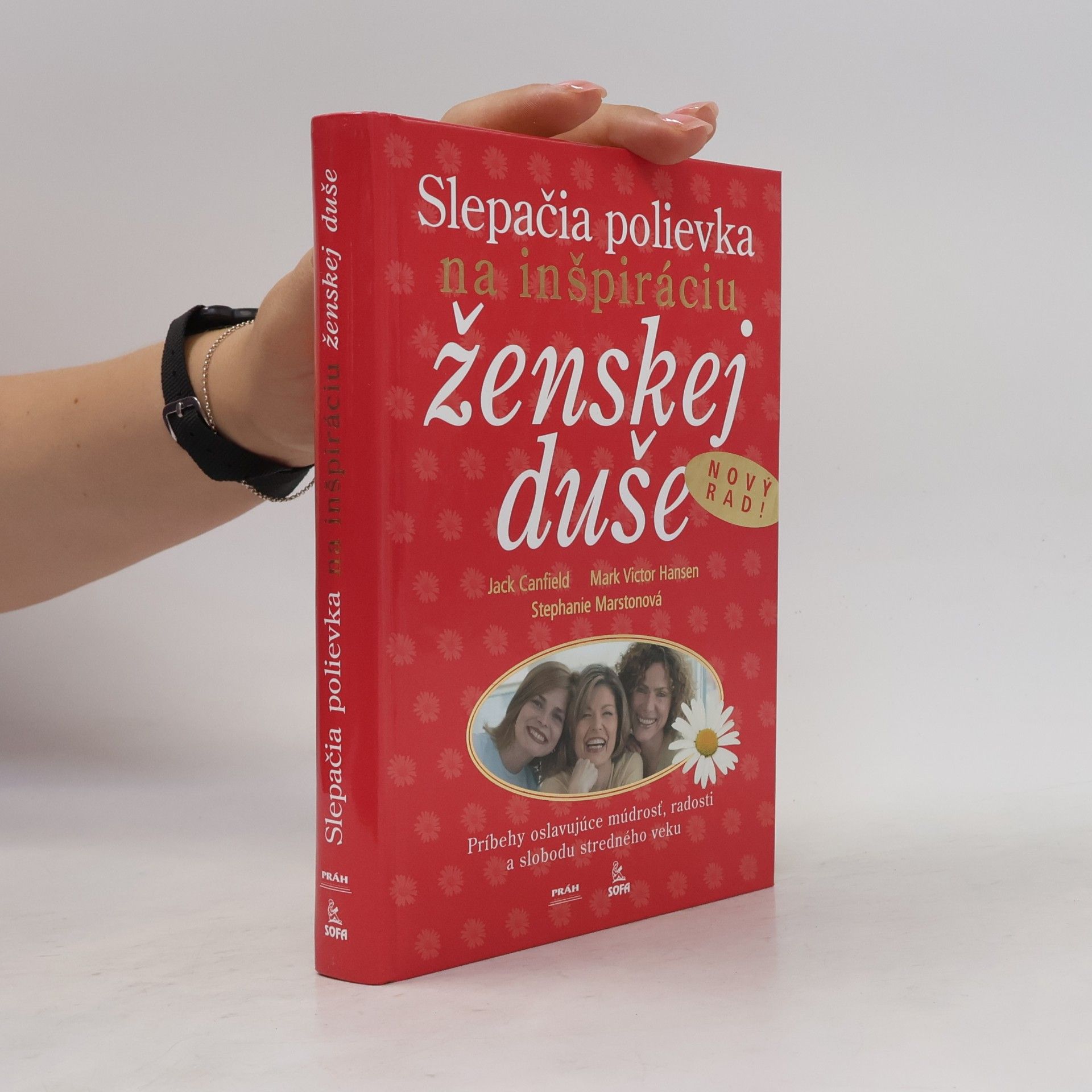 Stephanie Marston Slepačia polievka na inšpiráciu ženskej duše