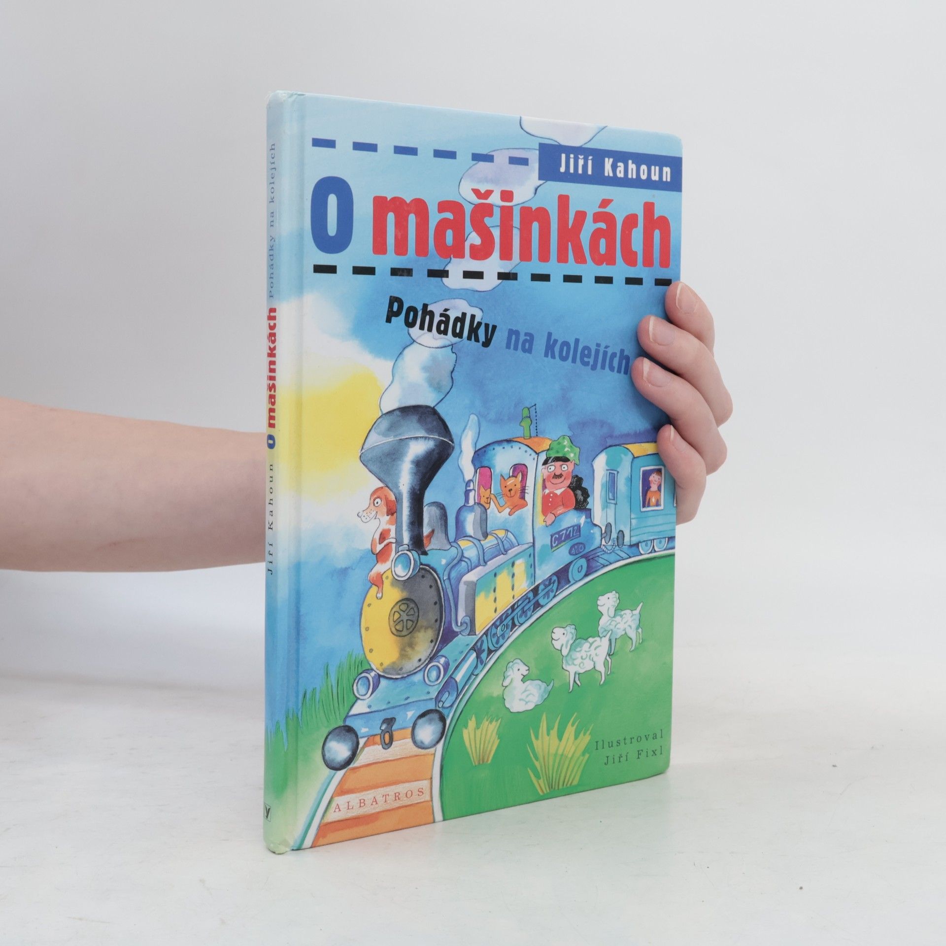 Jiří Kahoun O mašinkách. Pohádky na kolejích