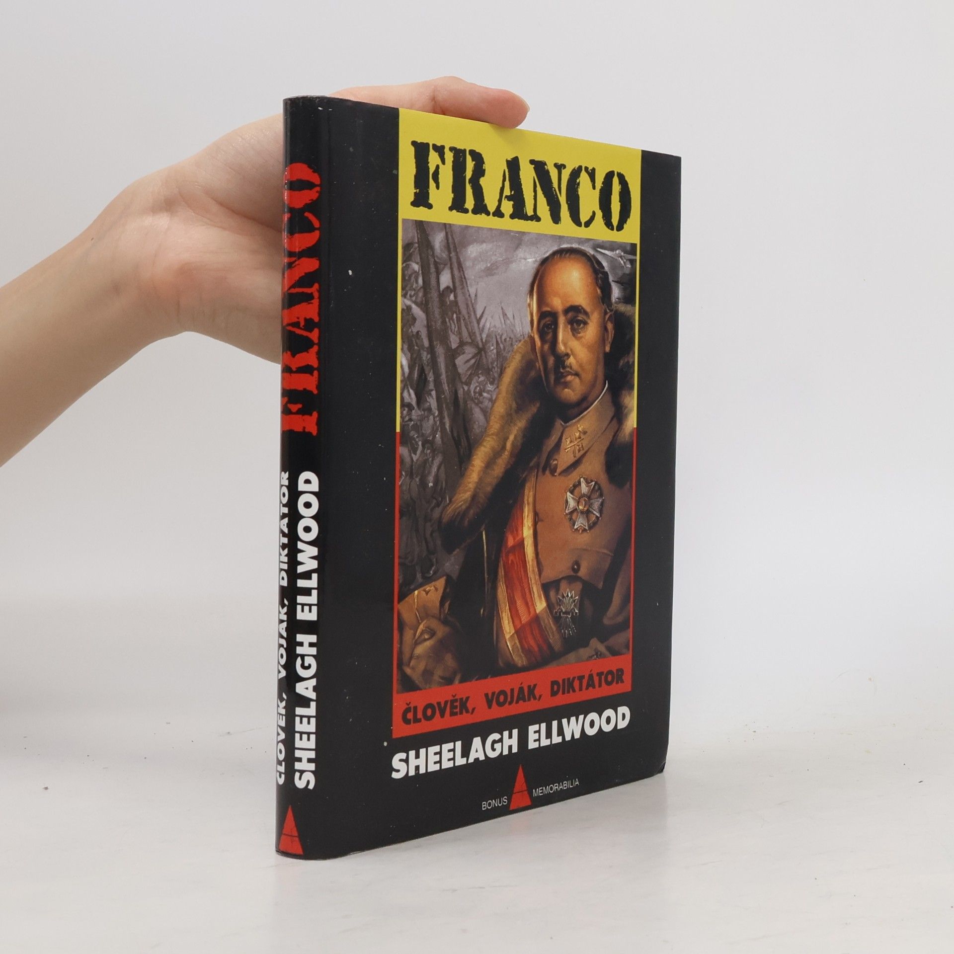 Sheelagh M. Ellwood Franco : člověk, voják, diktátor