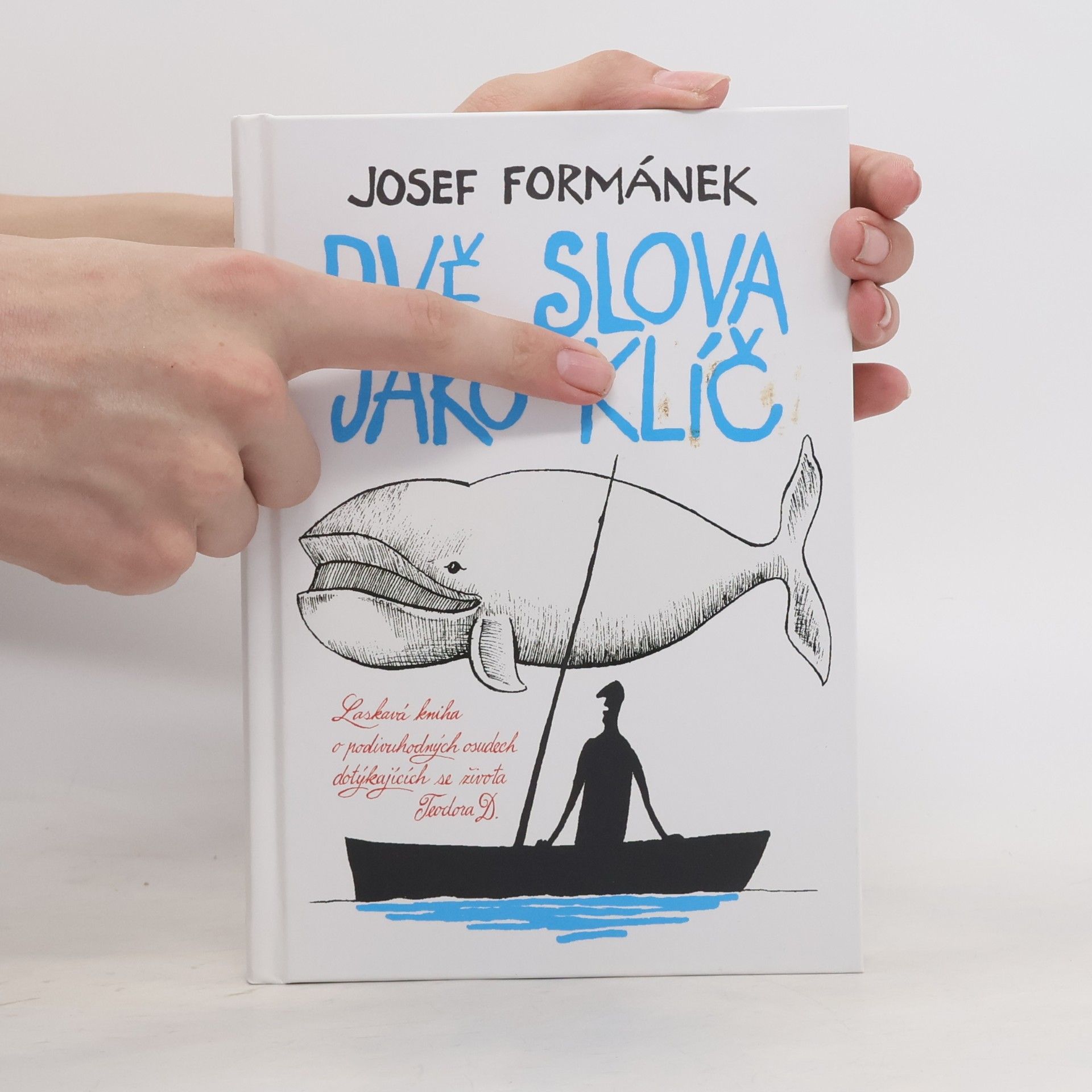 Josef Formánek Dvě slova jako klíč