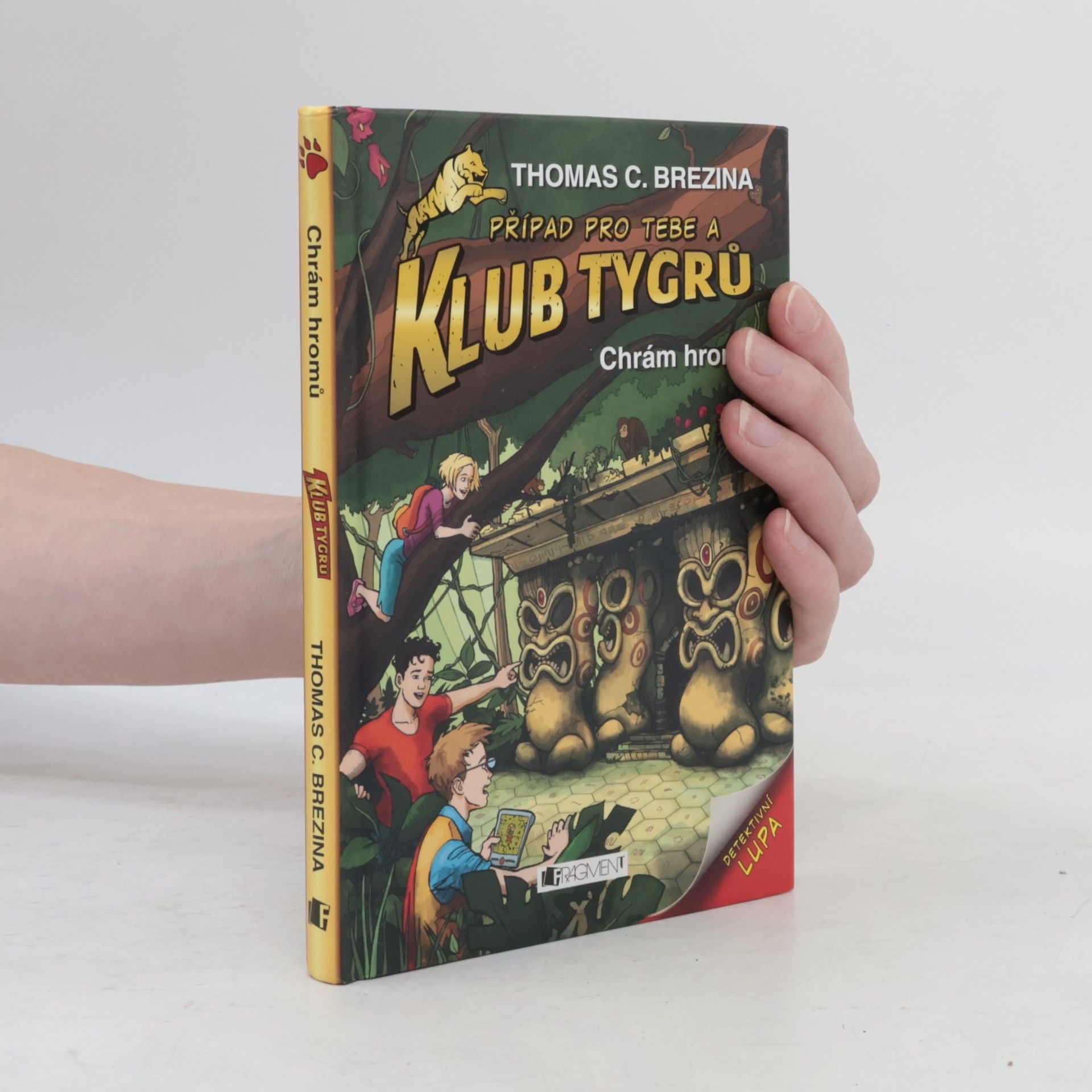 Thomas Brezina Případ pro Tebe a Klub Tygrů: Chrám hromů