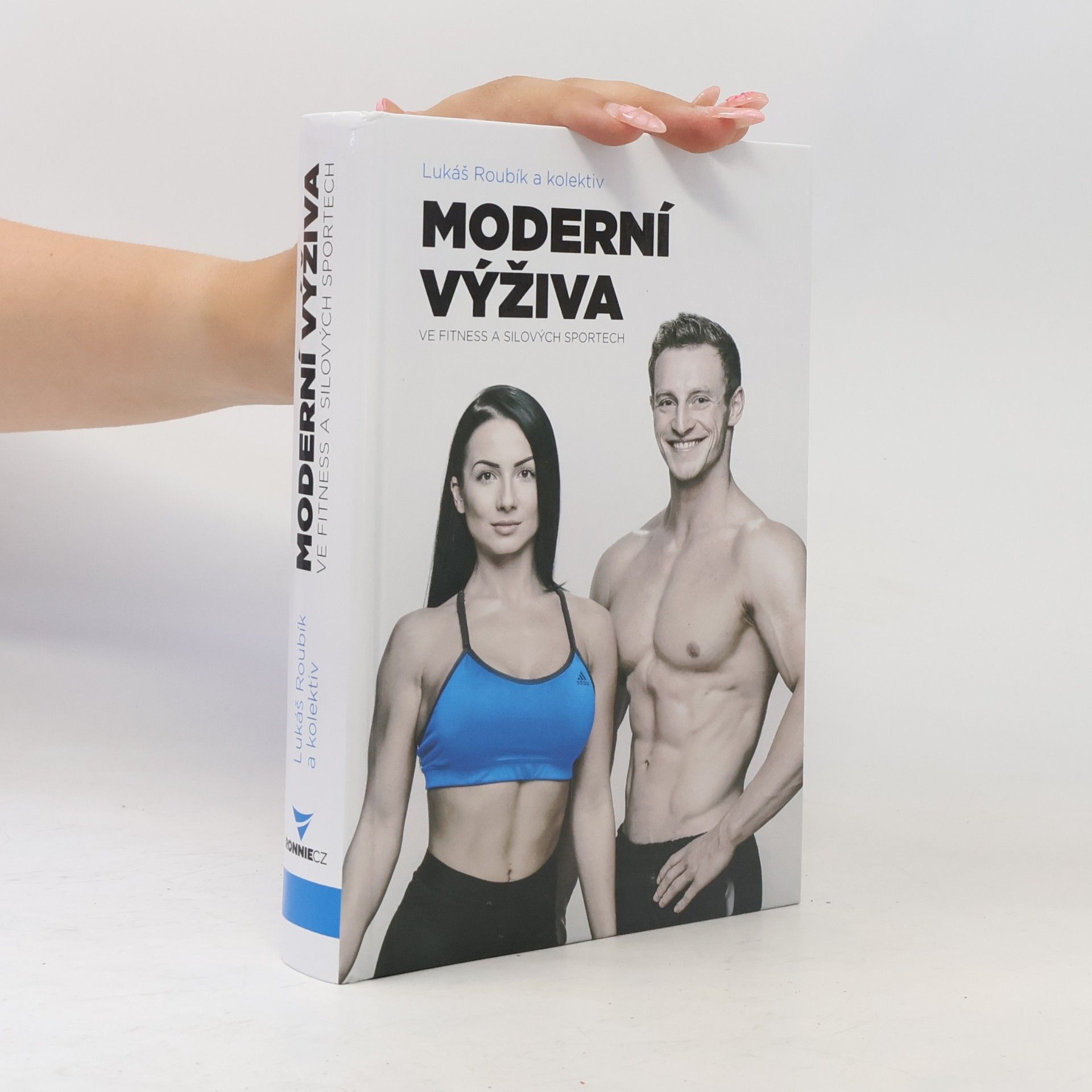Lukáš Roubík Moderní výživa ve fitness a silových sportech