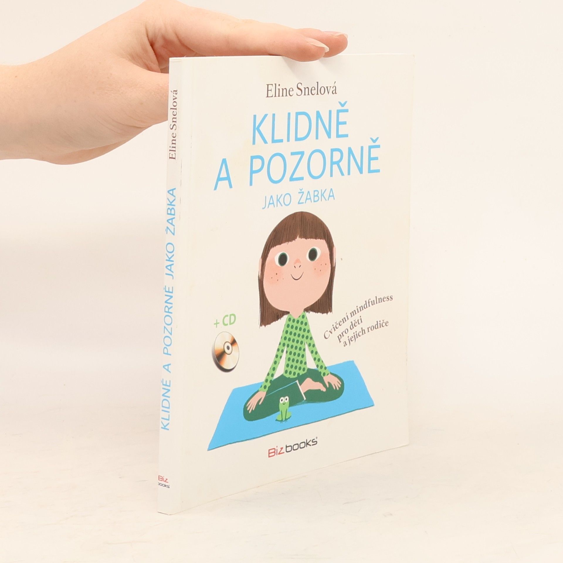 Eline Snel Klidně a pozorně jako žabka