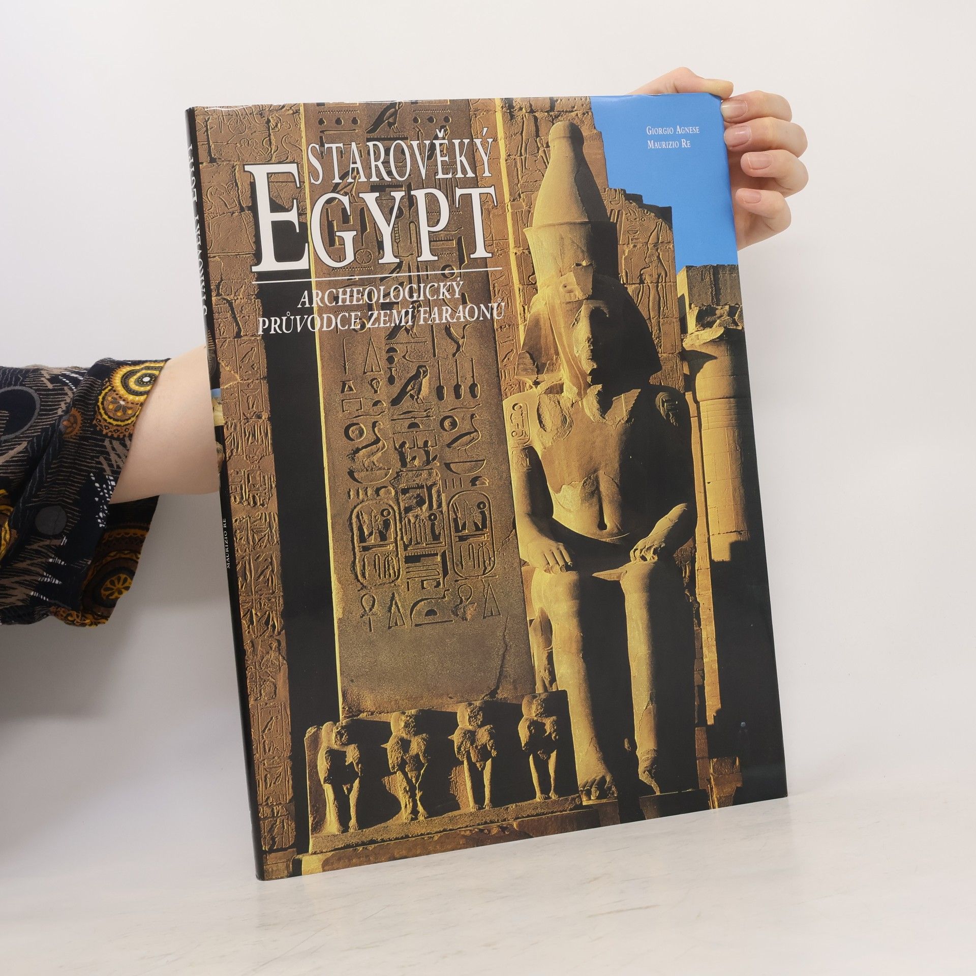 Giorgio Agnese Starověký Egypt: Archeologický průvodce zemí faraonů