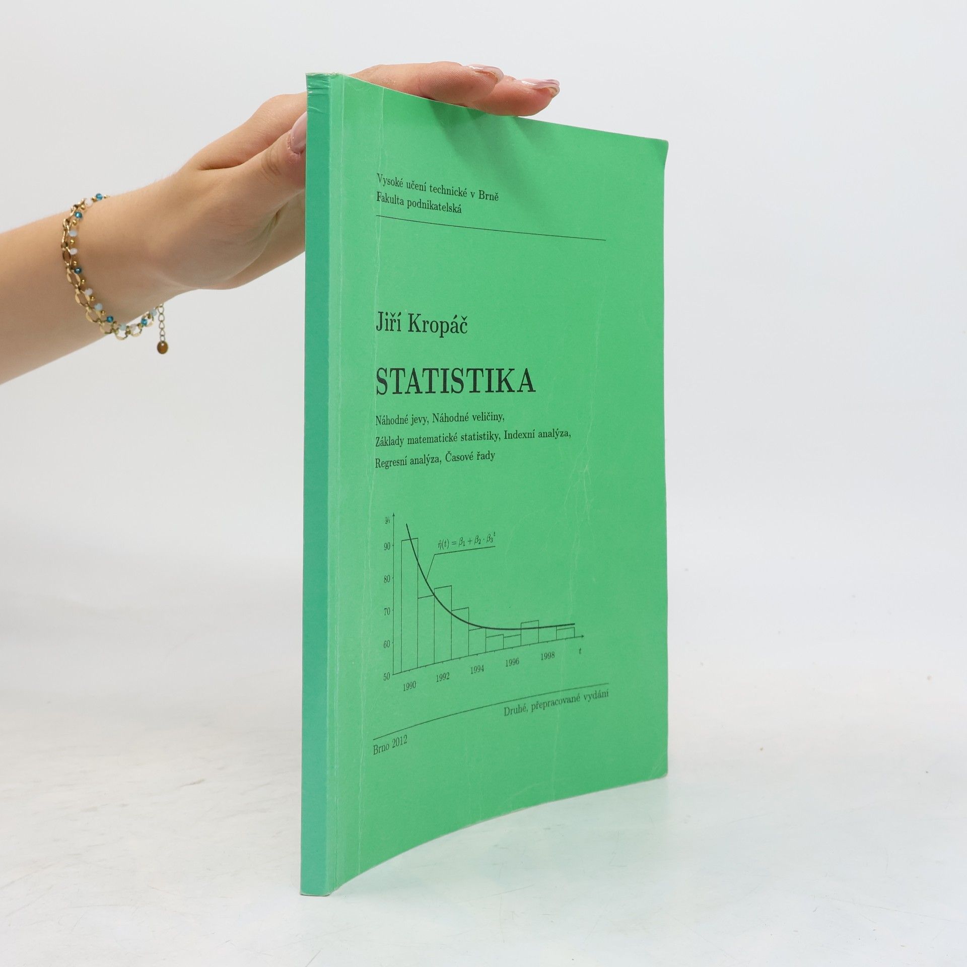 Statistika : náhodné jevy, náhodné veličiny, základy matematické statistiky, indexní analýza, regresní analýza, časové řady