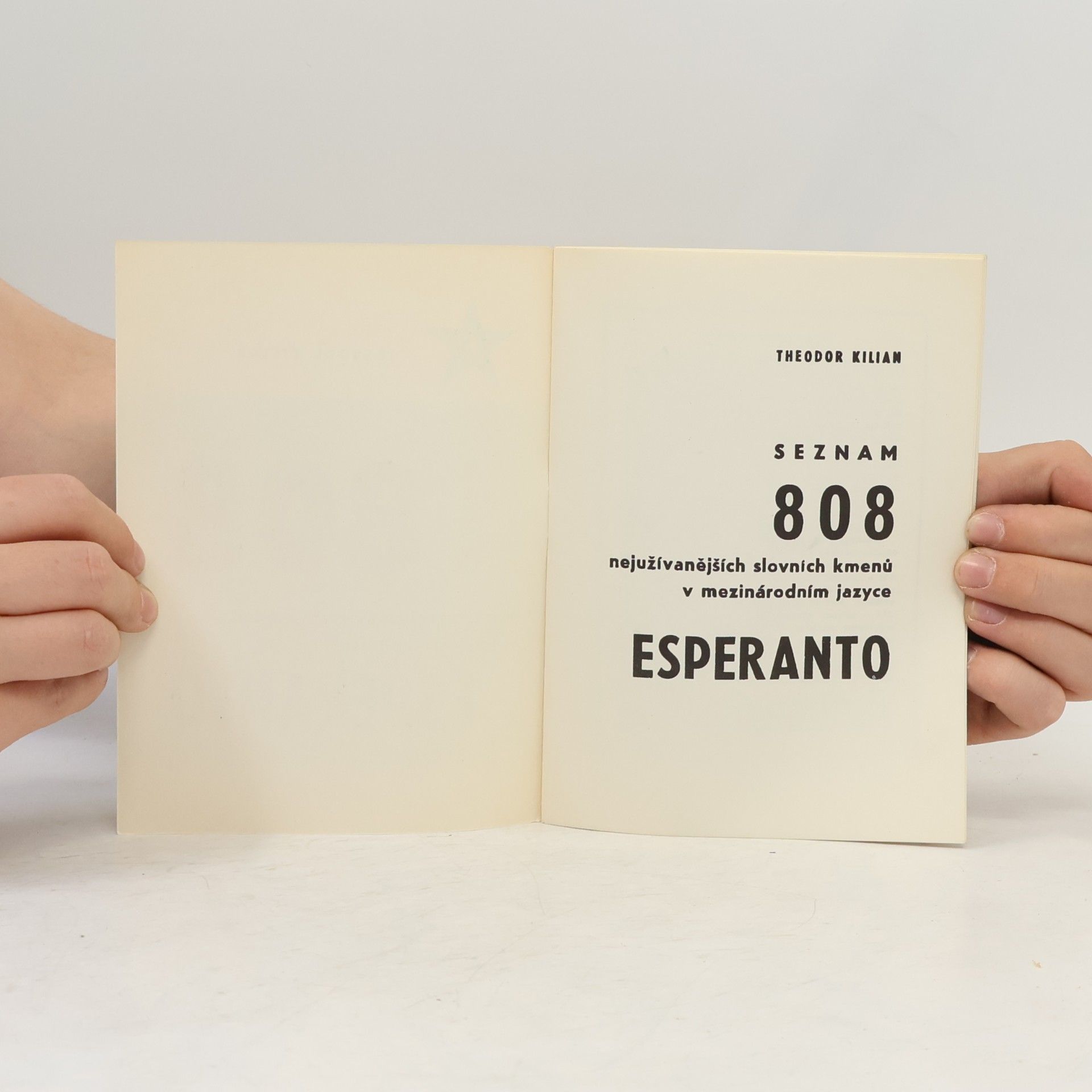 Kilian Theodor Seznam 808 nejužívanějších kmenů v mezinárodním jazyce esperanto