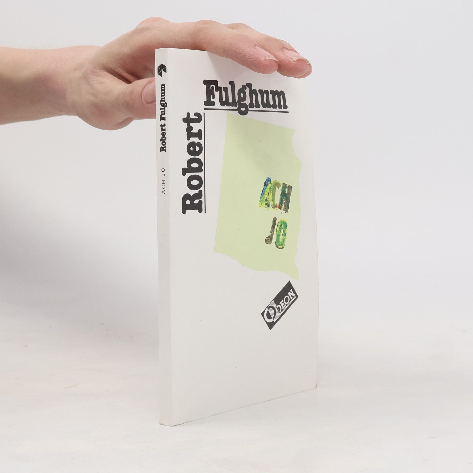 Robert Fulghum Ach jo