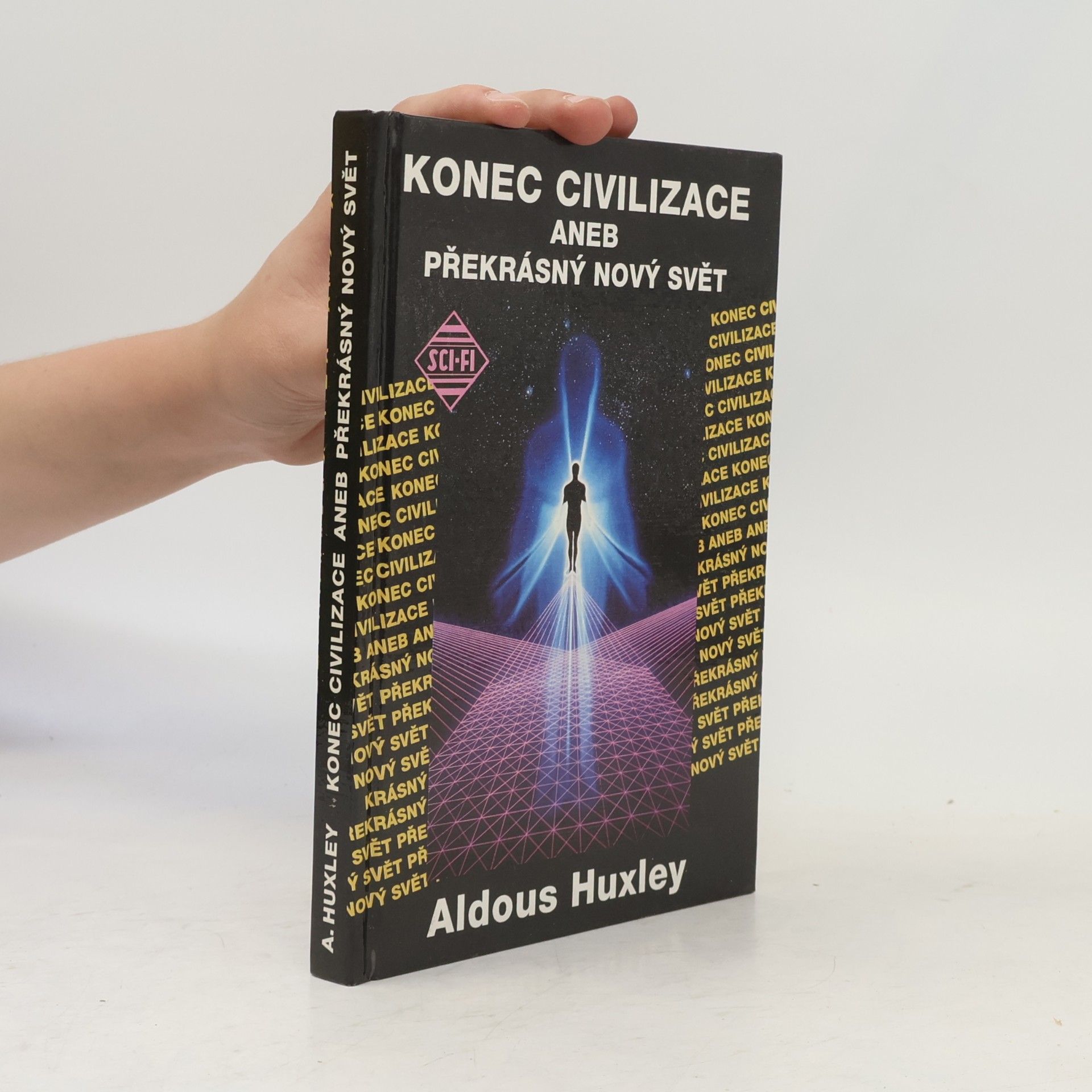Aldous Huxley Konec civilizace