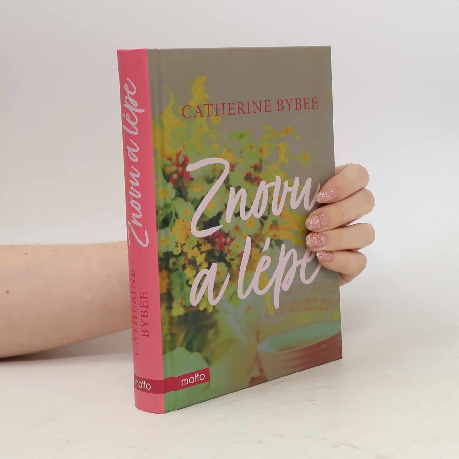 Catherine Bybee Znovu a lépe
