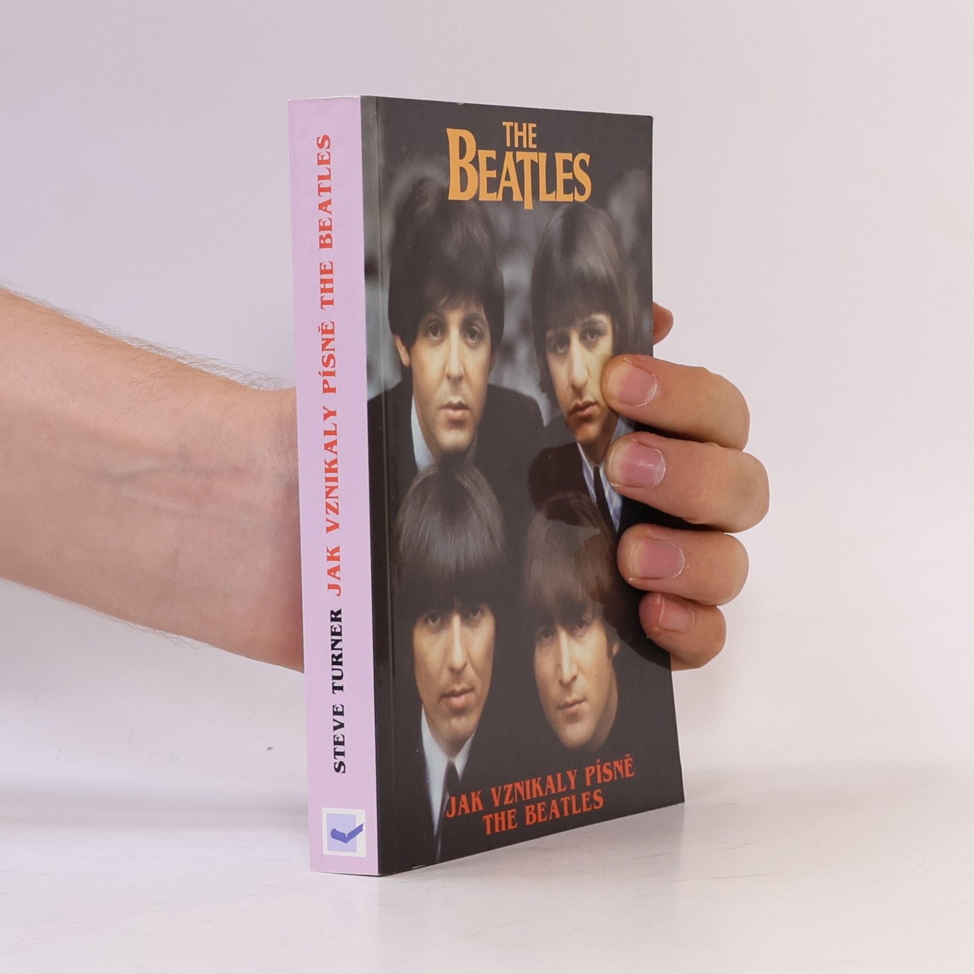 Steve Turner Jak vznikaly písně The Beatles