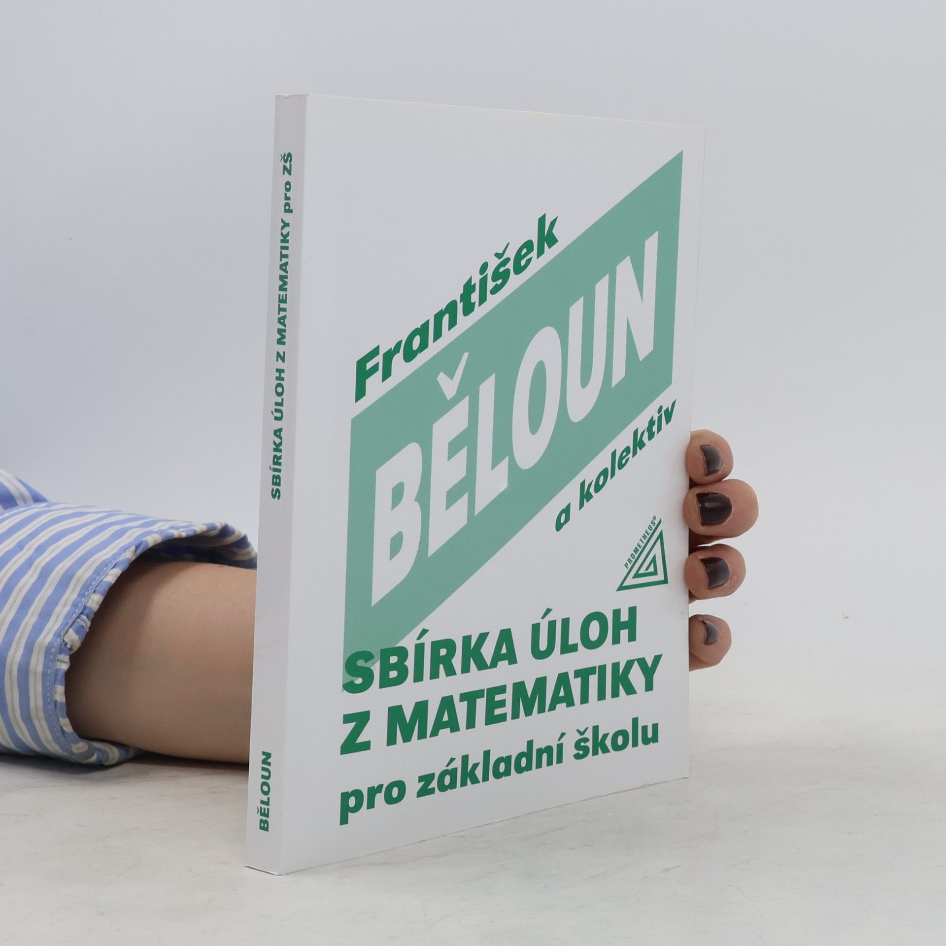 František Běloun Sbírka úloh z matematiky pro základní školu