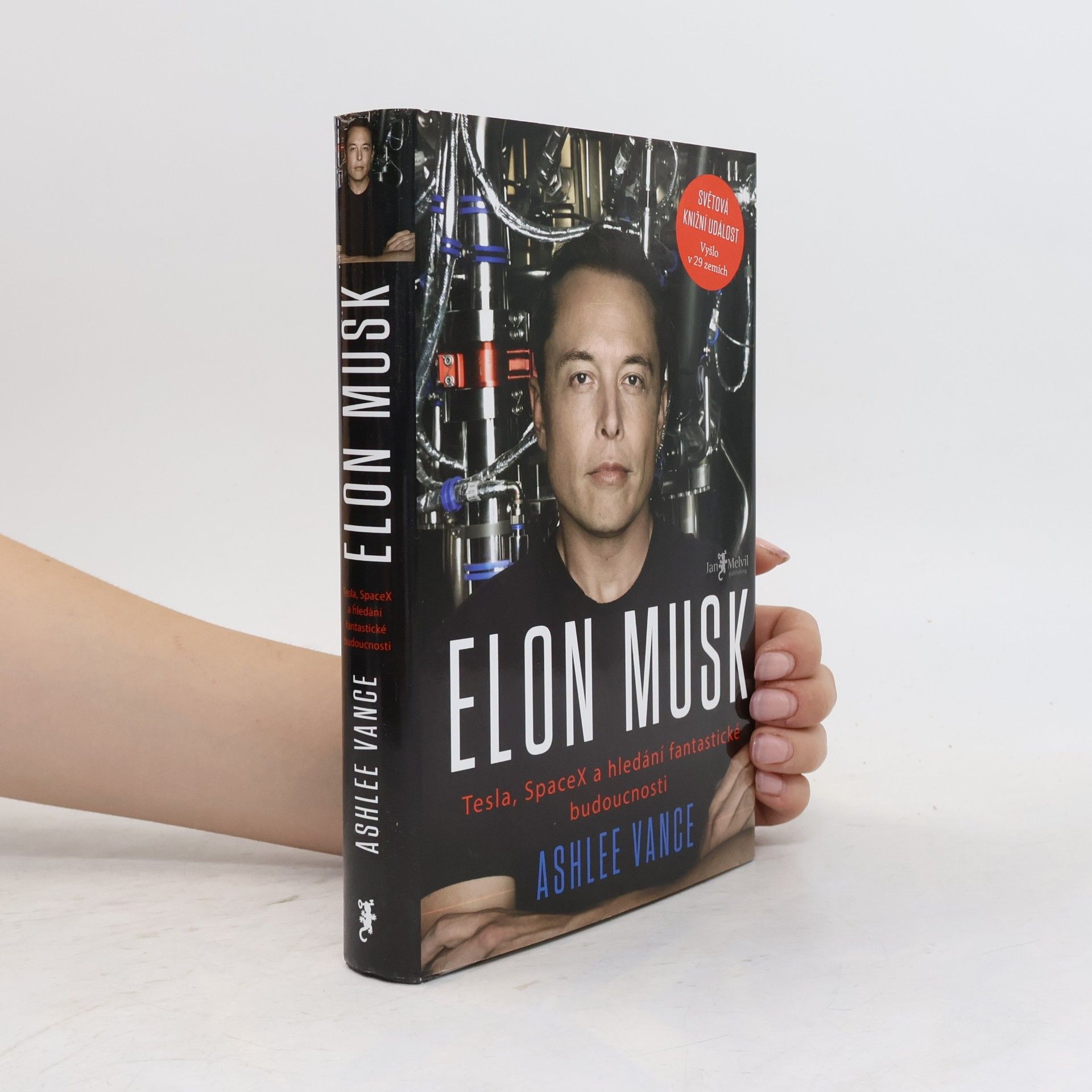 Ashlee Vance Elon Musk. Tesla, SpaceX a hledání fantastické budoucnosti