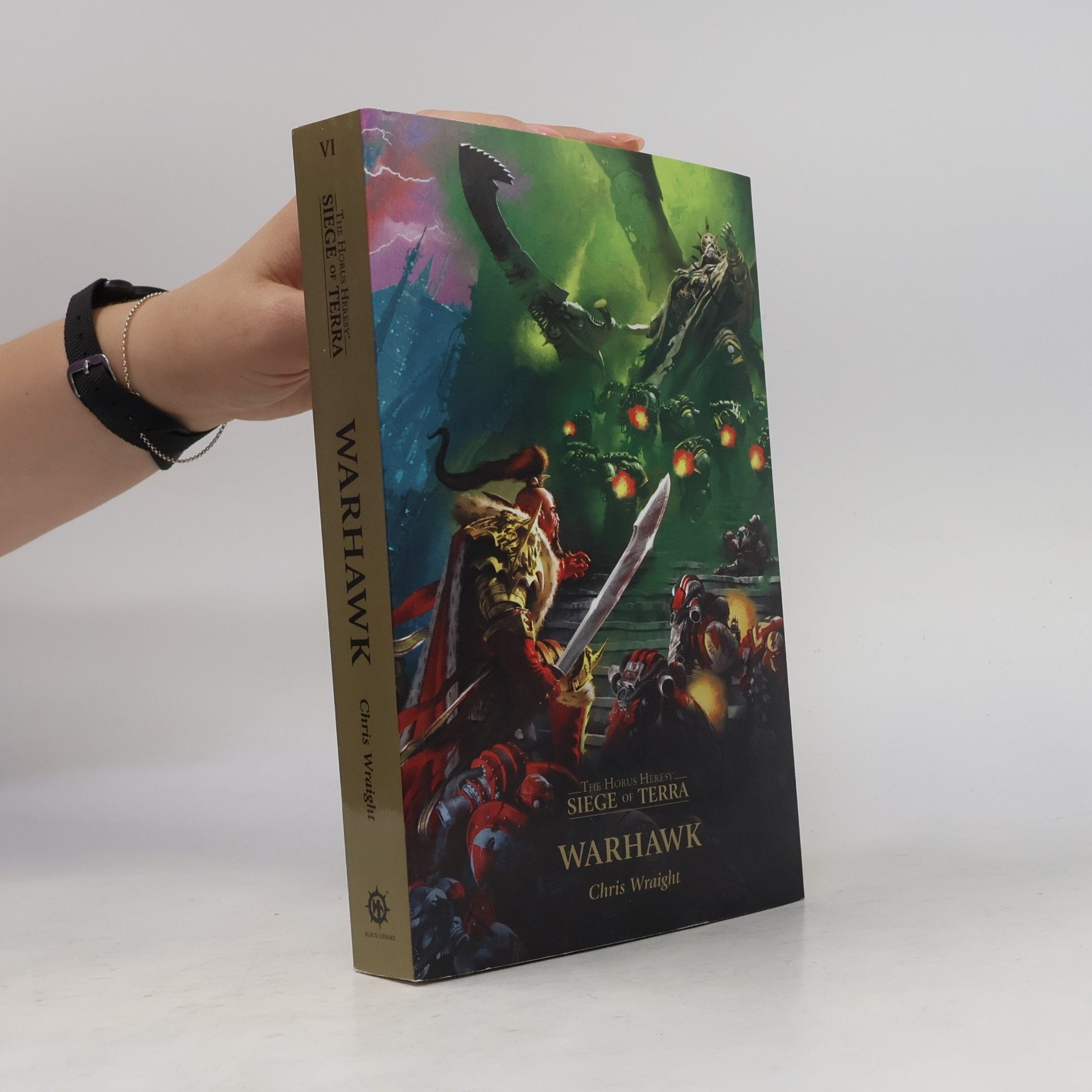 Chris Wraight The Horus Heresy: Siege of Terra - Warhawk
