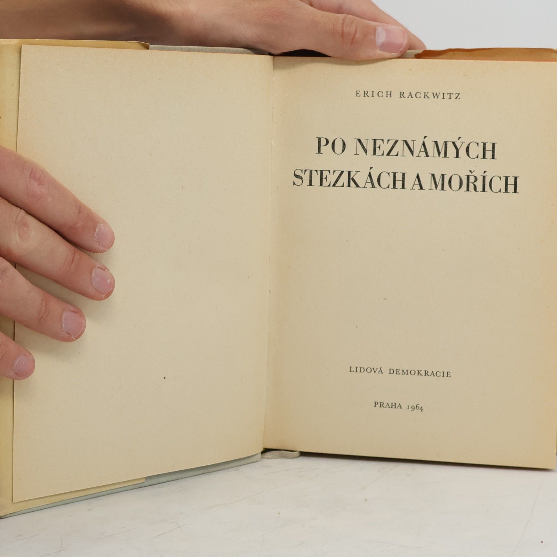 Erich Rackwitz Po neznámých stezkách a mořích