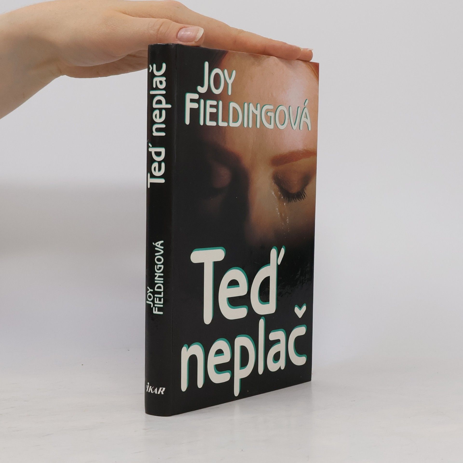 Joy Fielding Teď neplač