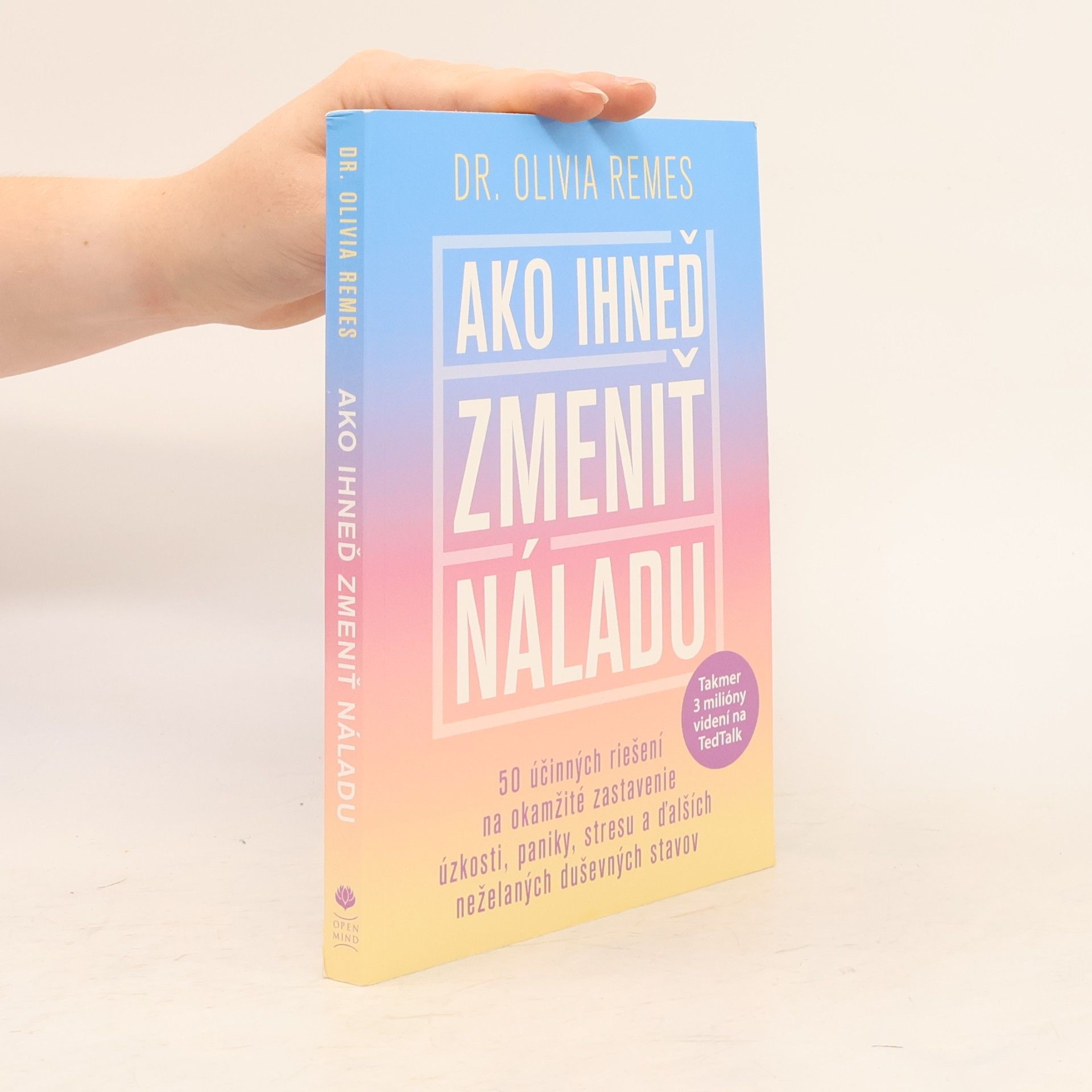Olivia Remes Ako ihneď zmeniť náladu