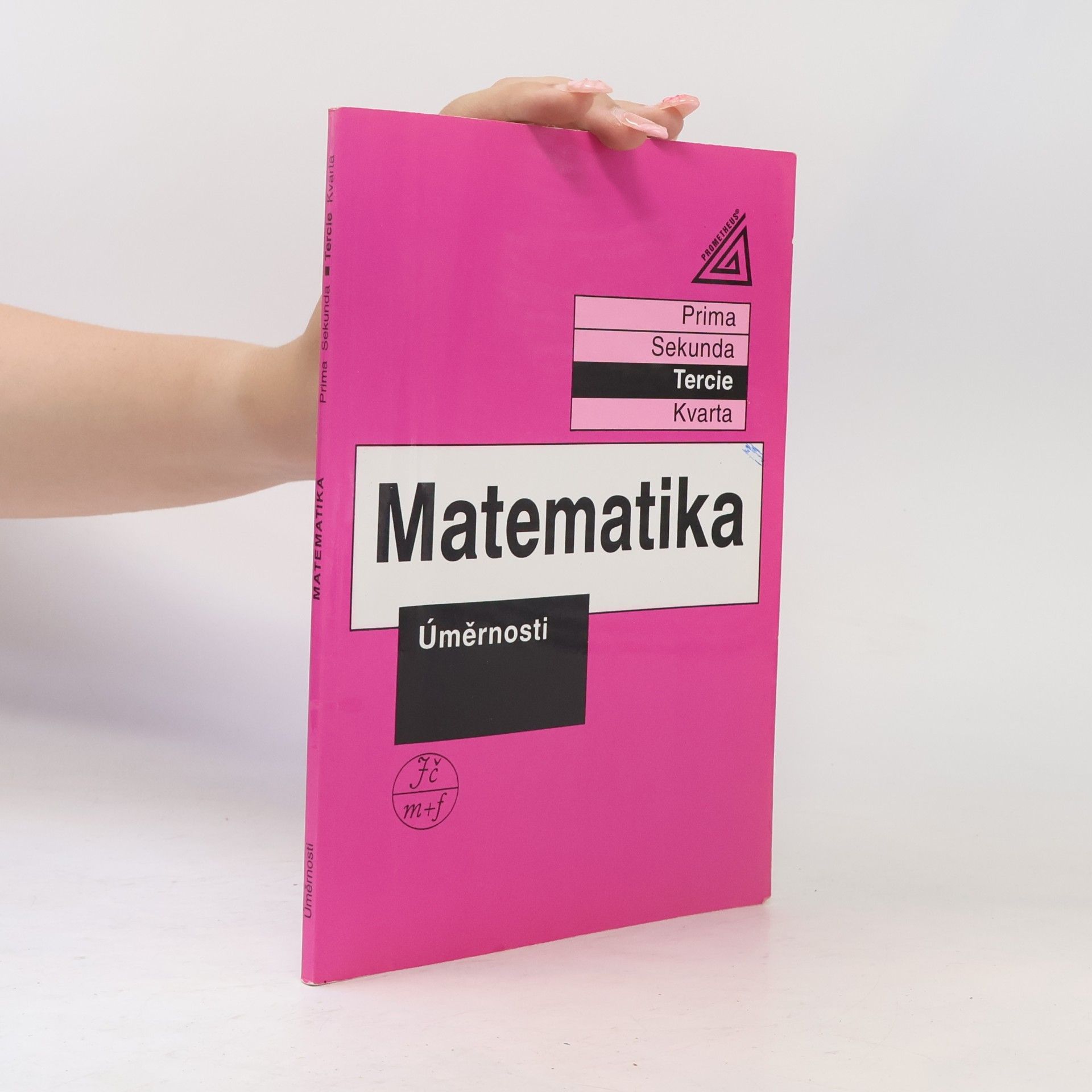 Jiří Herman Matematika. Tercie. Úměrnosti