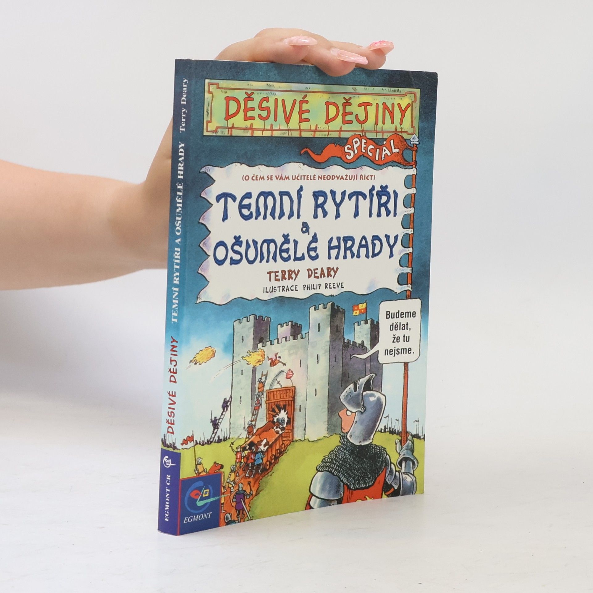 Terry Deary Temní rytíři a ošumělé hrady