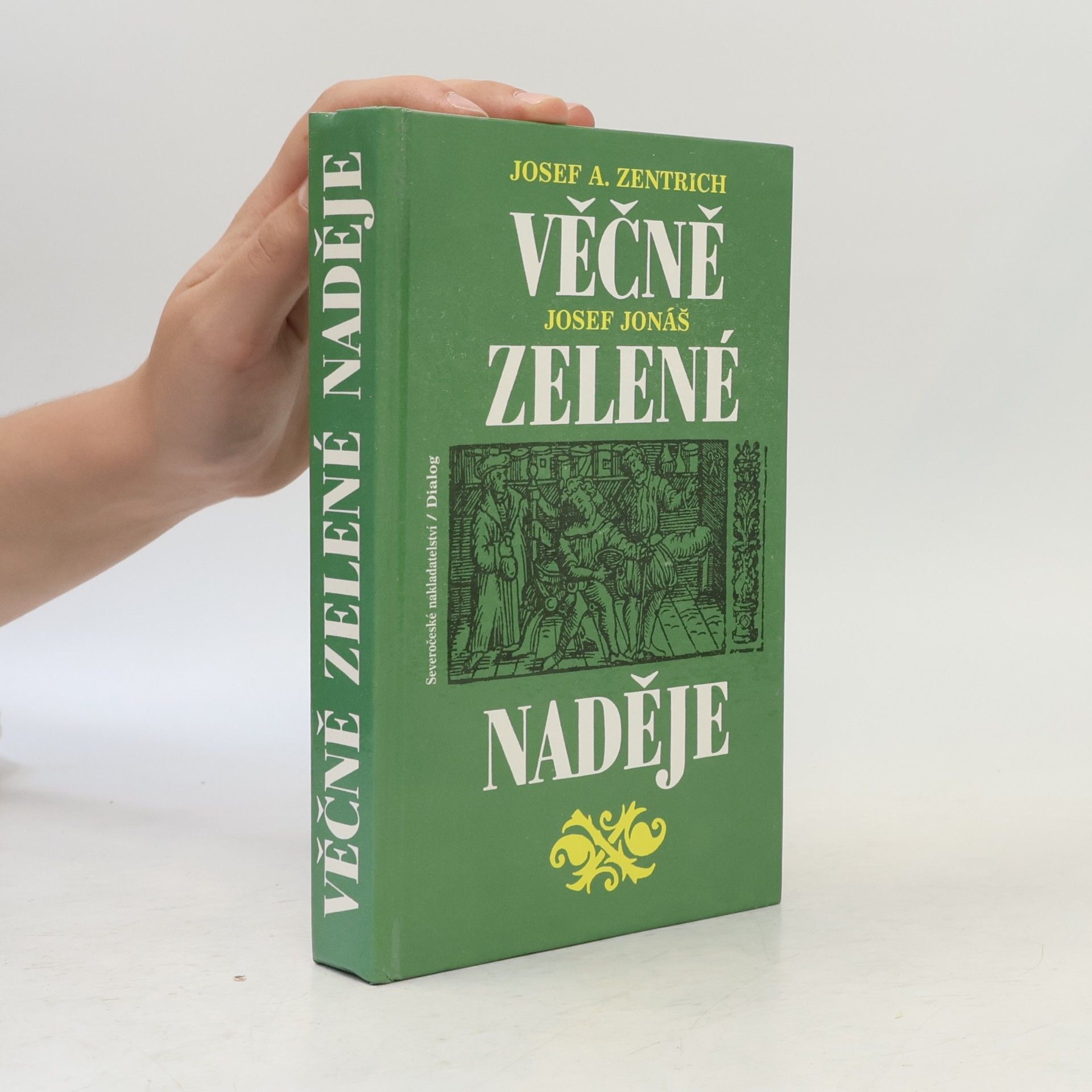 Josef Jonáš Věčně zelené naděje