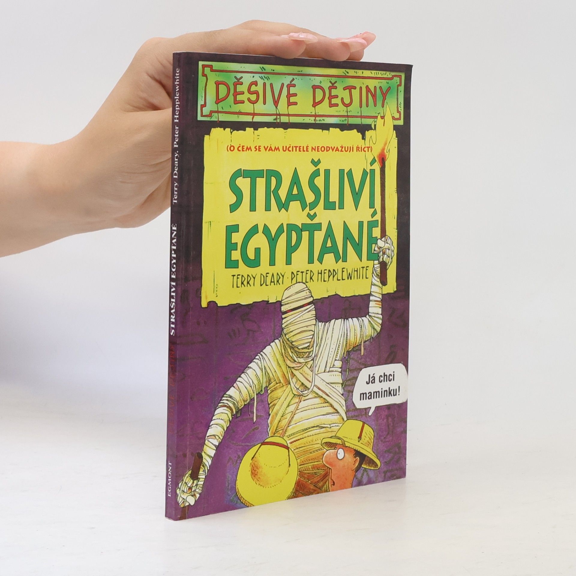 Terry Deary Strašliví Egypťané.
