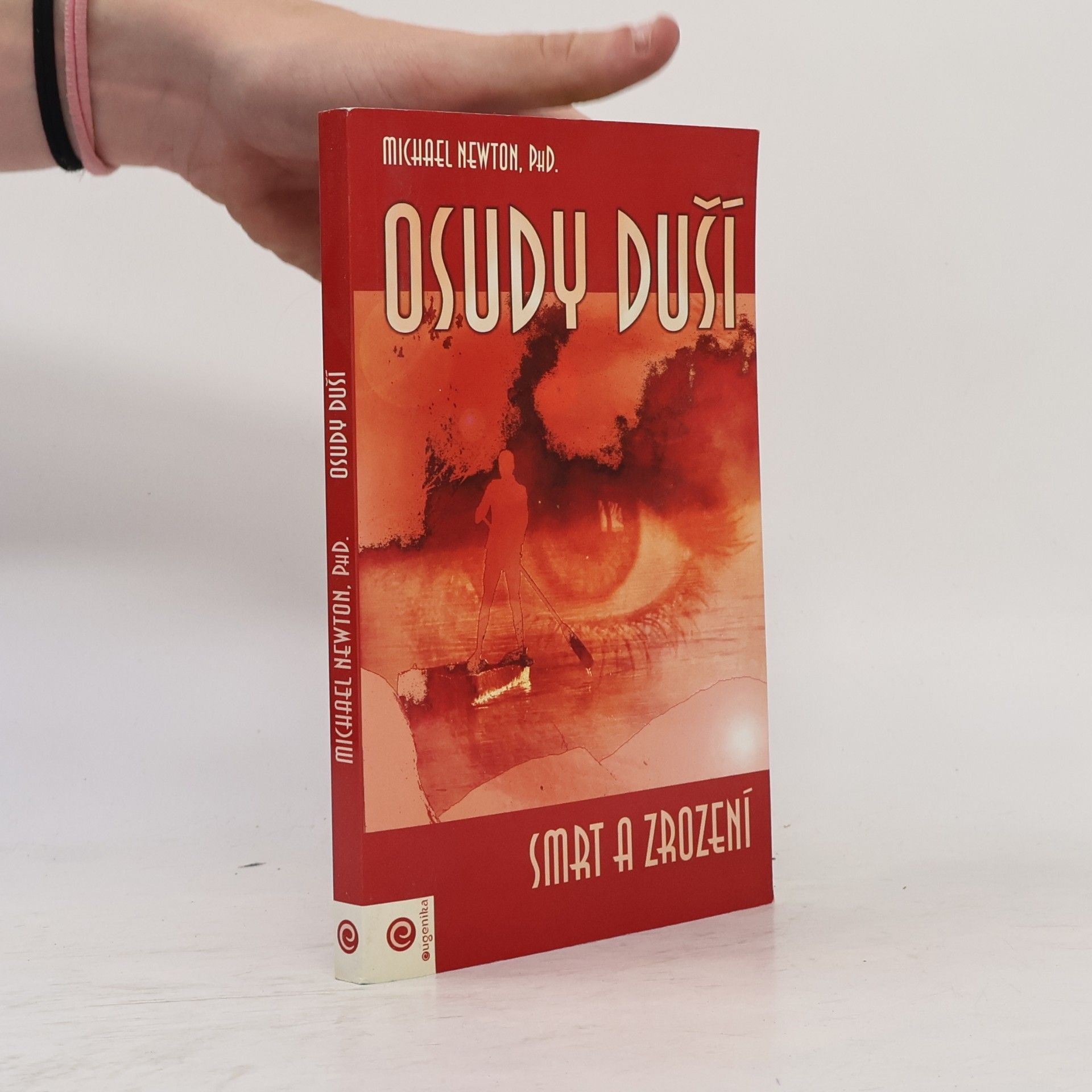 Michael Newton Osudy duší : smrt a zrození