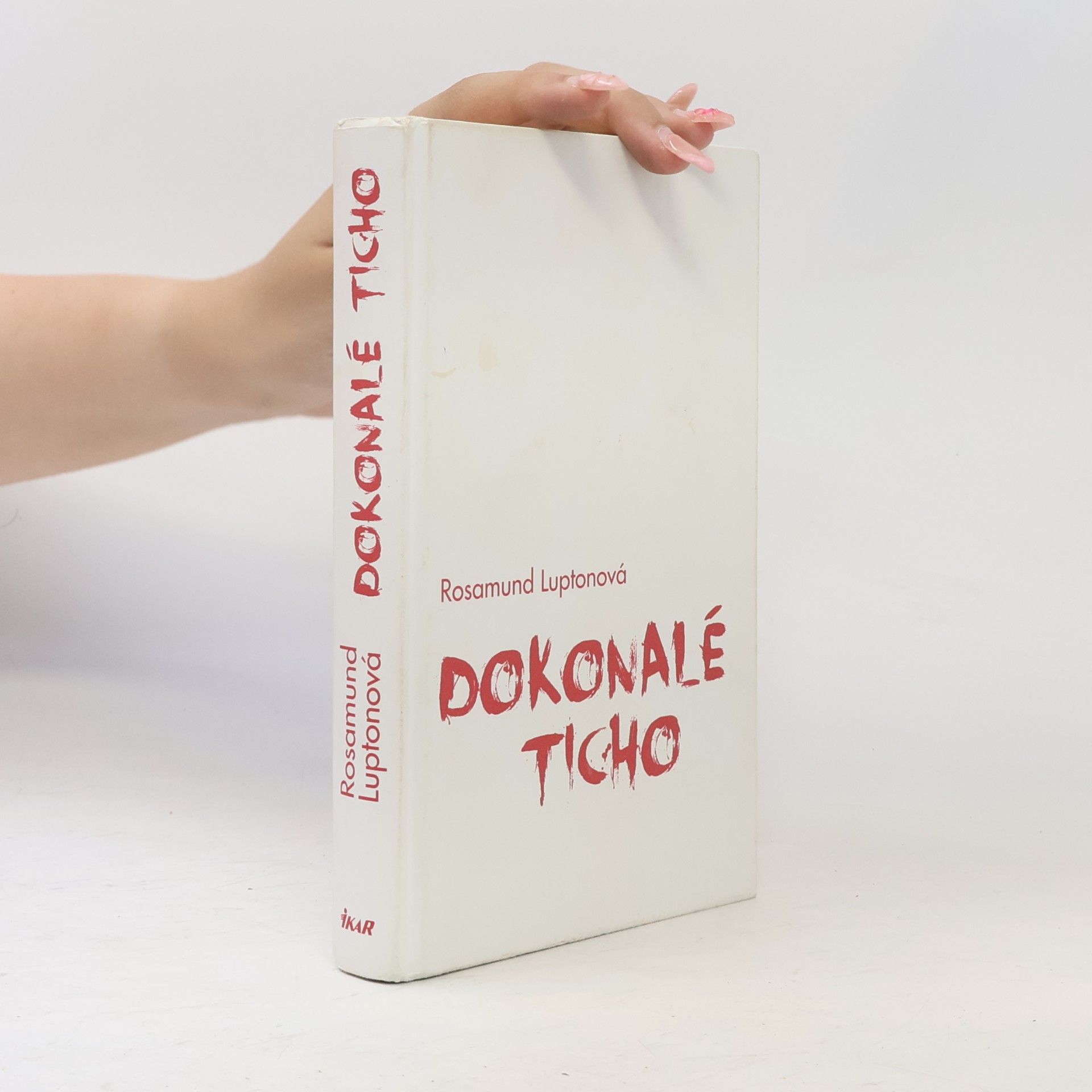 Rosamund Lupton Dokonalé ticho