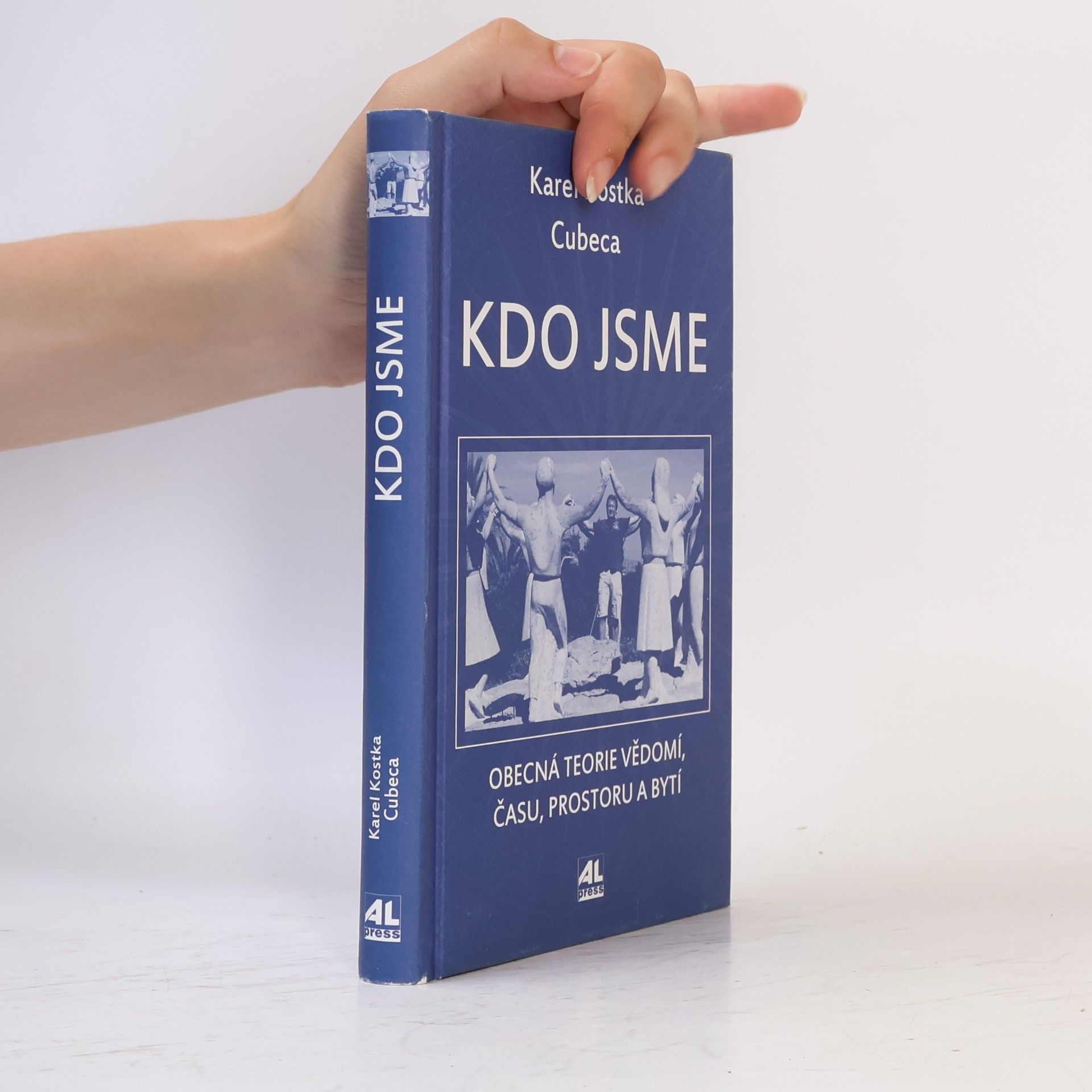Karel Kostka Kdo jsme. Obecná teorie vědomí, času, prostoru a bytí