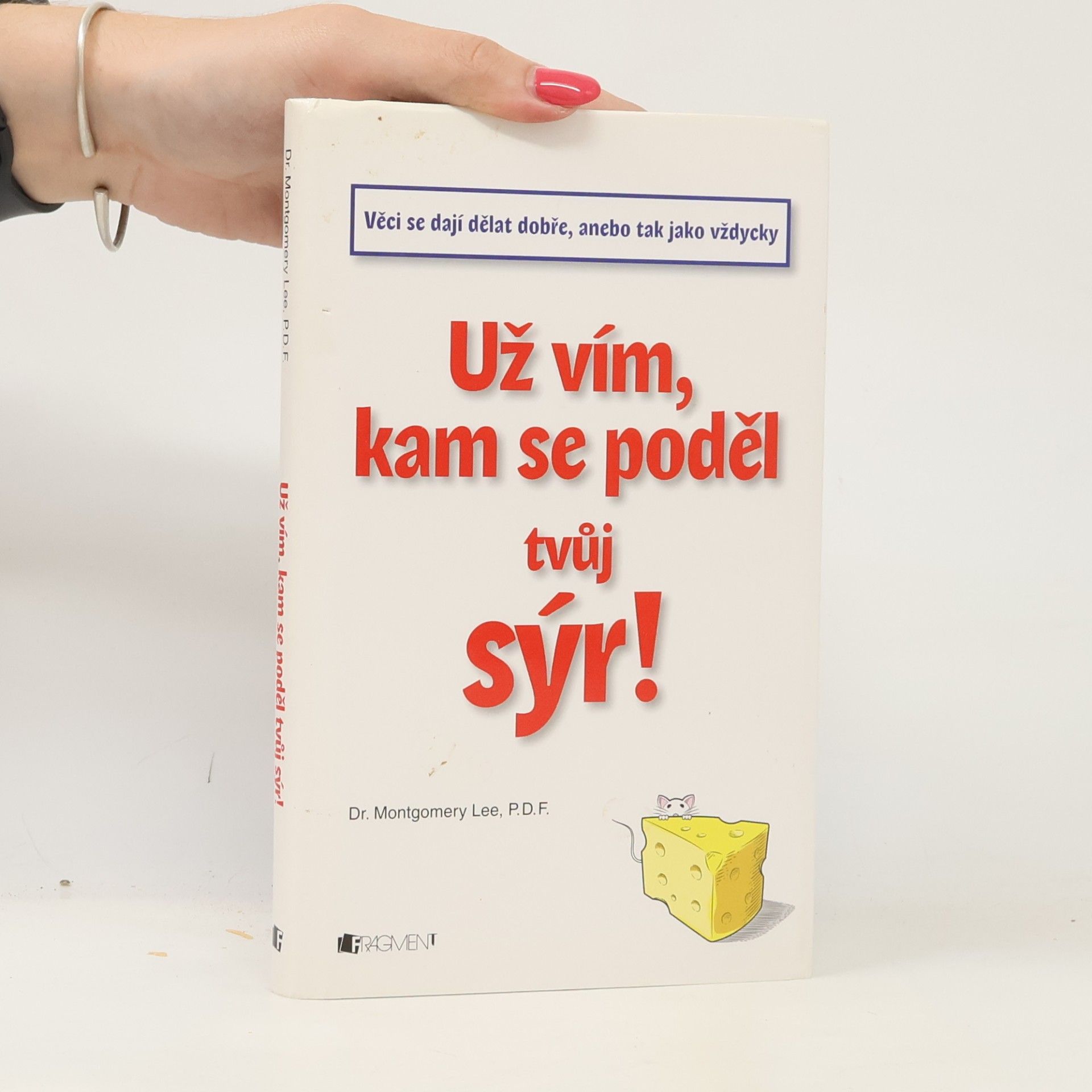 Txus Fernández i. Montolí Už vím, kam se poděl tvůj sýr!