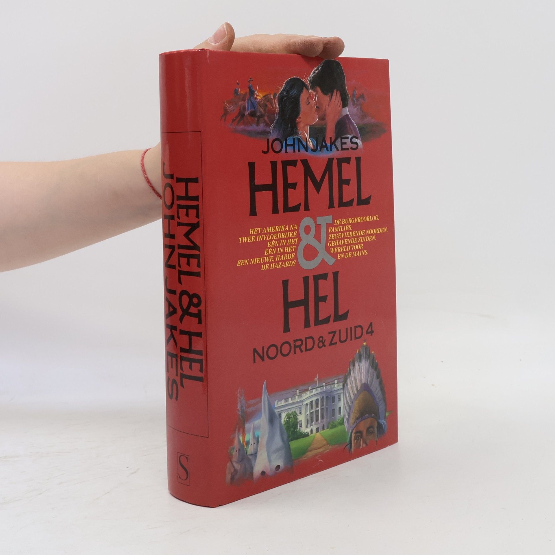 John Jakes Noord & Zuid - 4: Hemel en hel