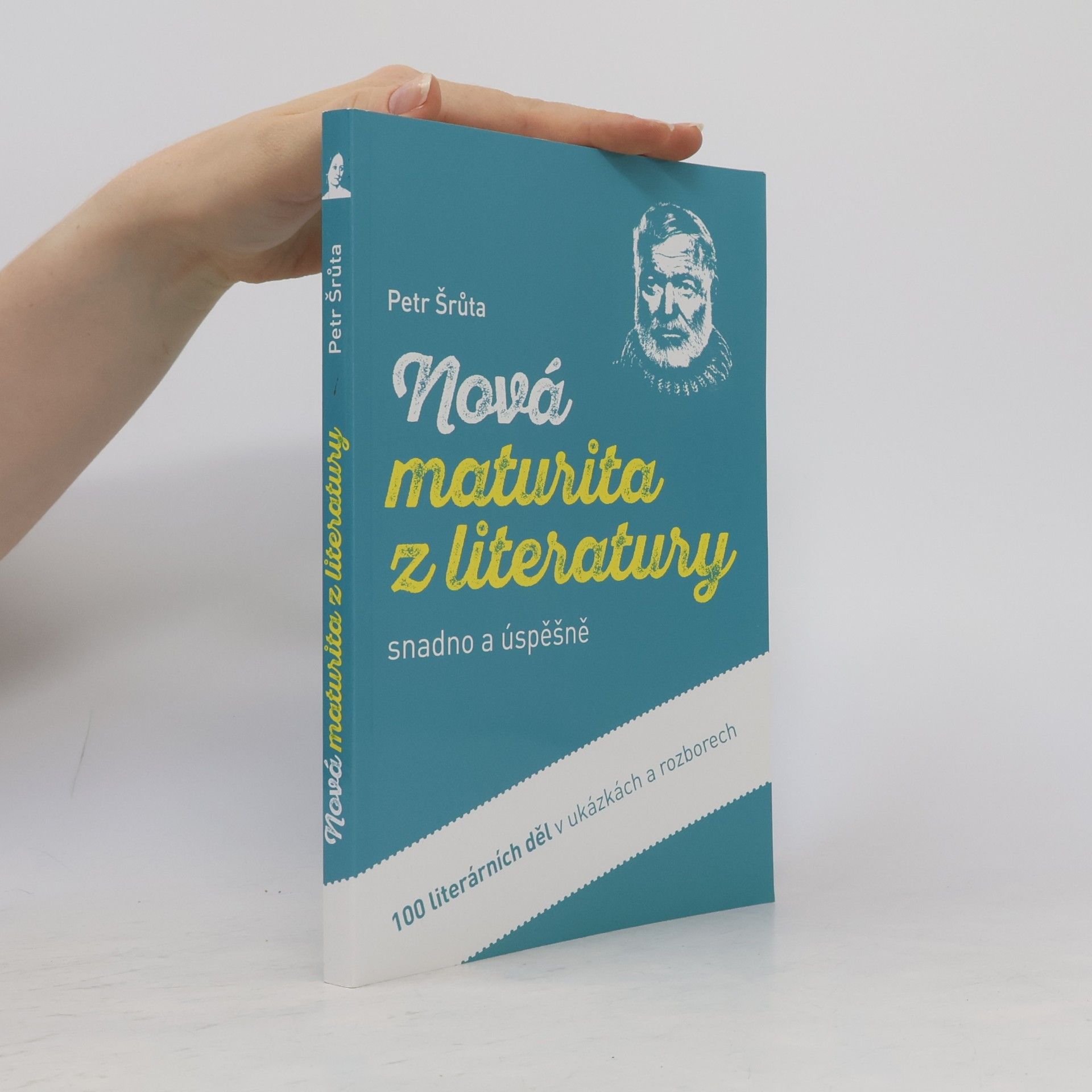 Petr Šrůta Nová maturita z literatury snadno a úspěšně