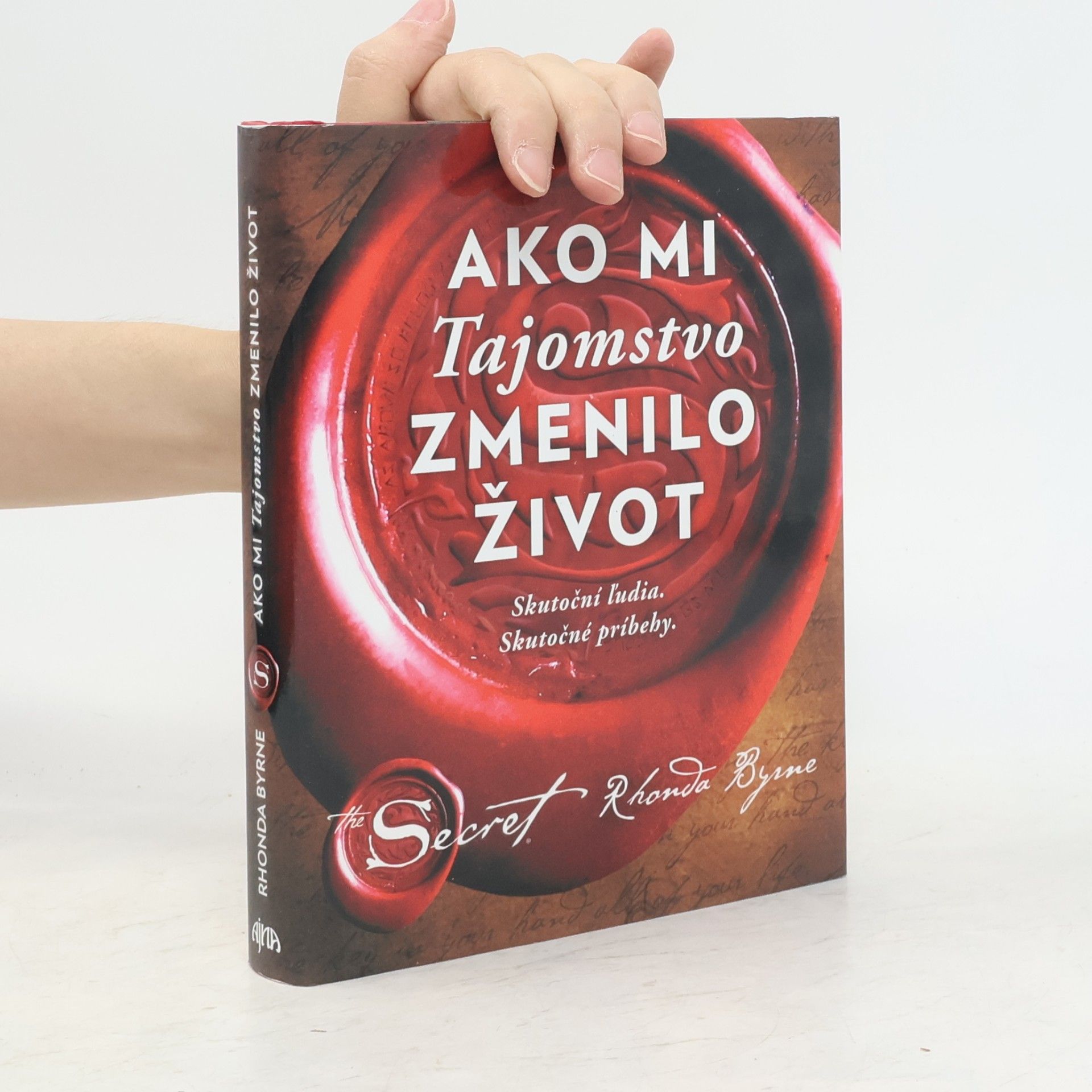 Rhonda Byrne Ako mi Tajomstvo zmenilo život