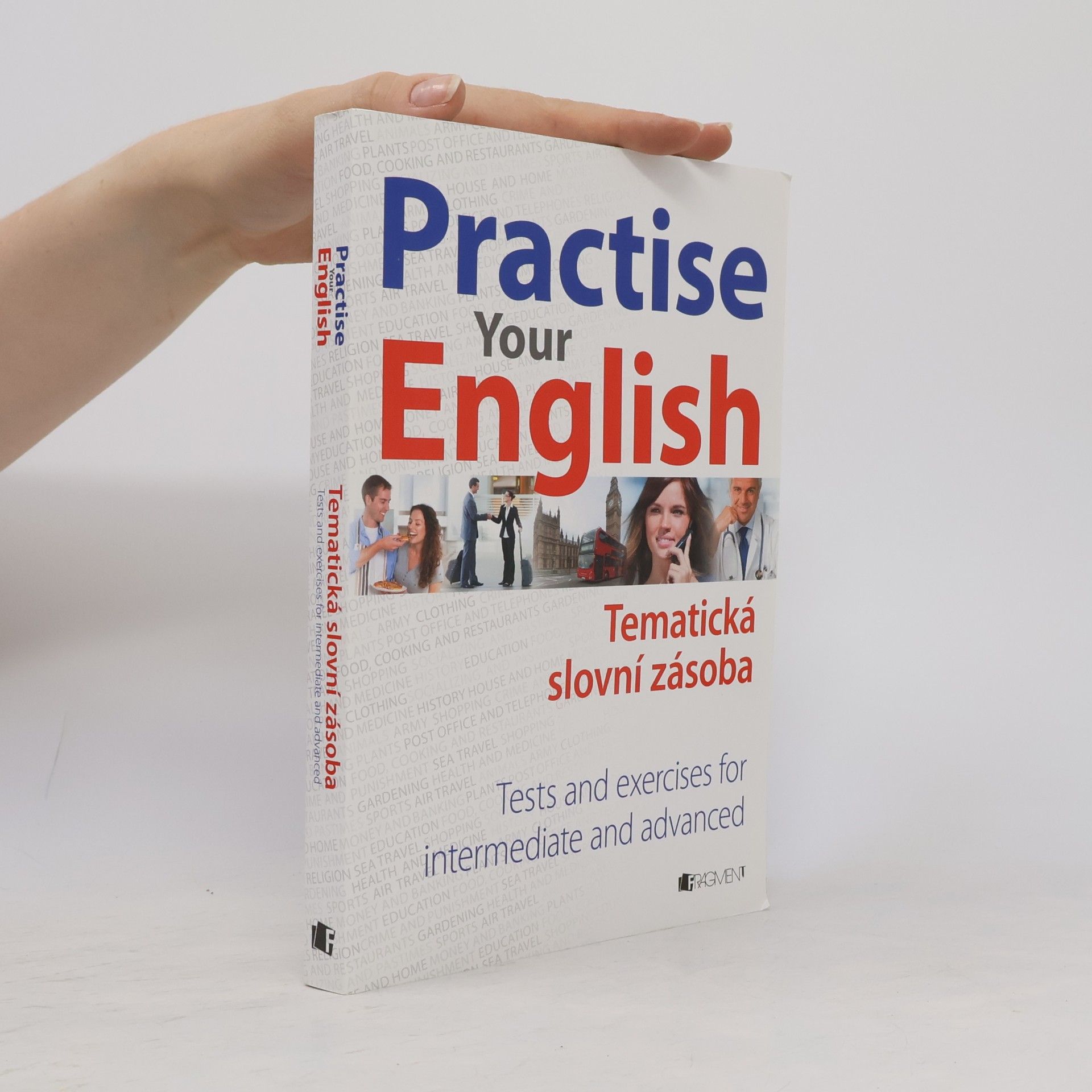 Mariusz Misztal Practise Your English – Tematická slovní zásoba