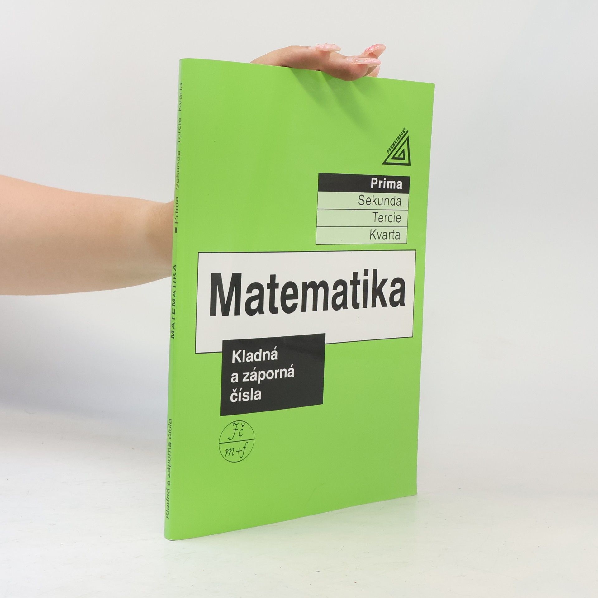 Matematika : prima. Kladná a záporná čísla