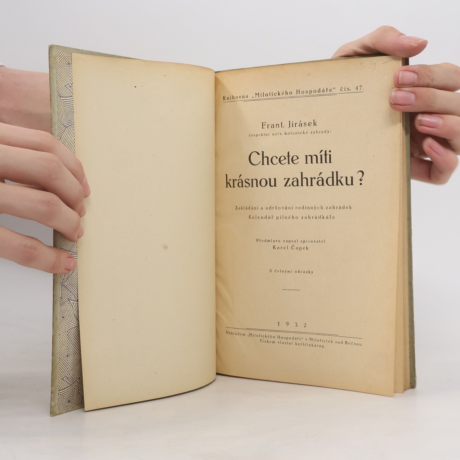 Karel Čapek Chcete míti krásnou zahrádku?