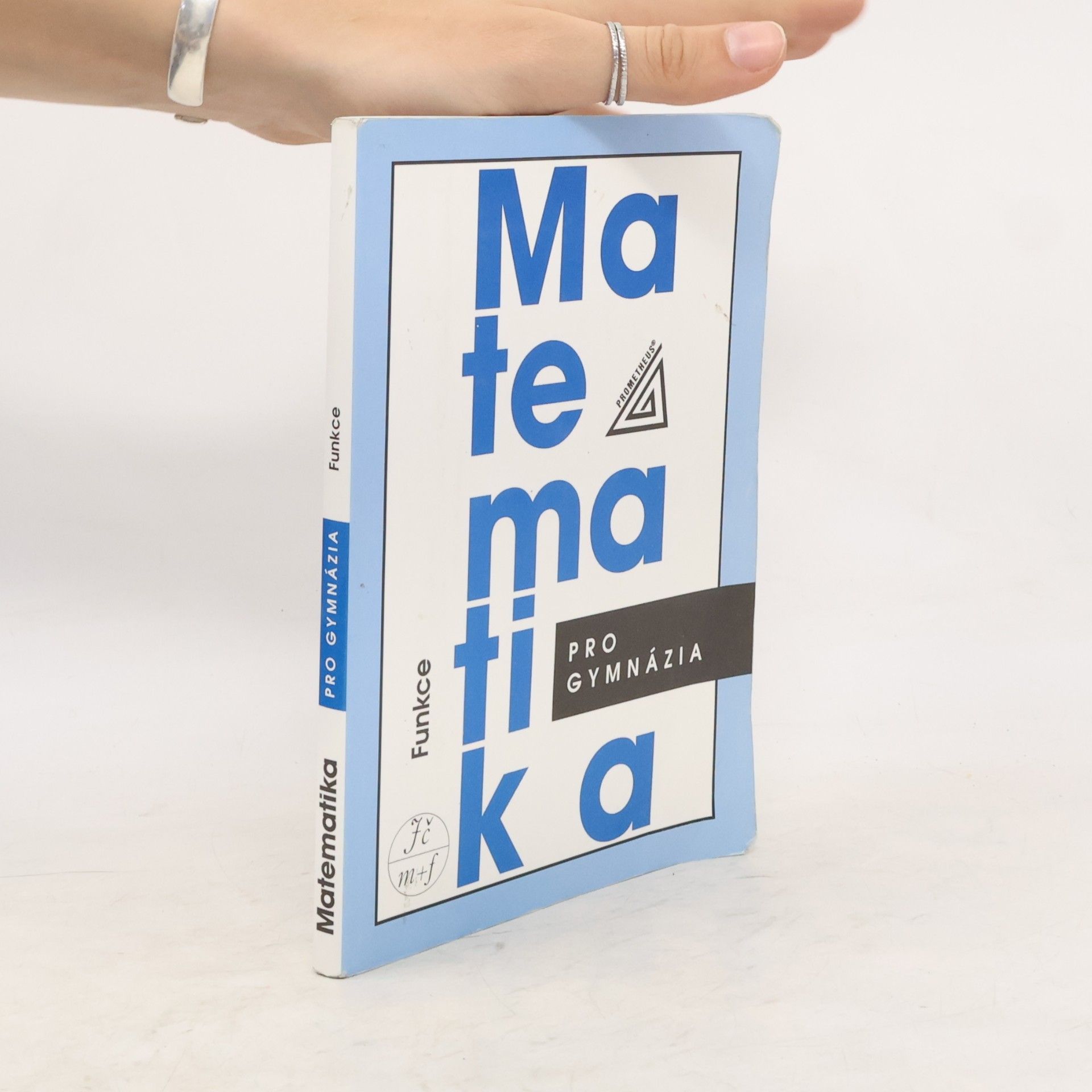 Oldřich Odvárko Matematika pro gymnázia. Funkce