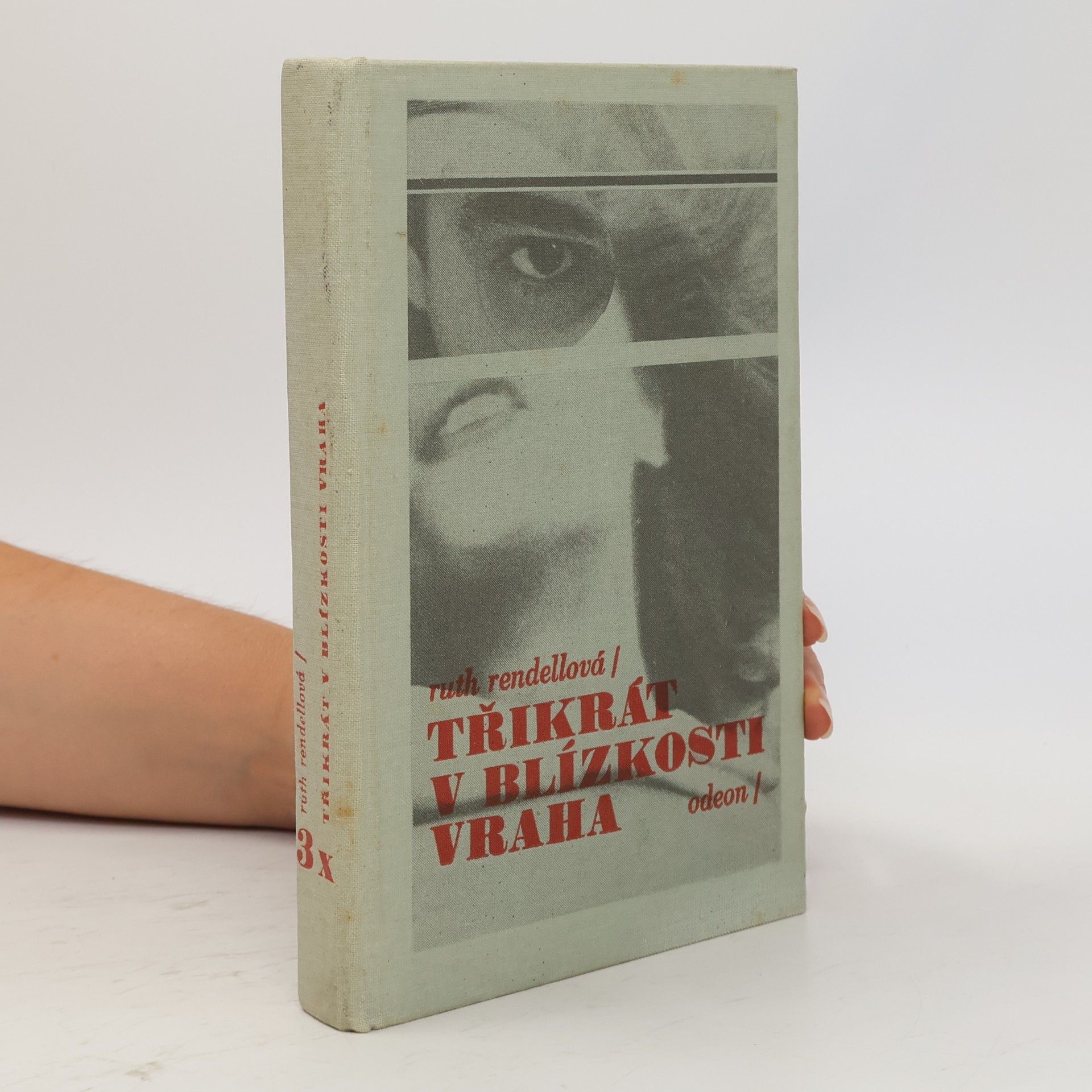 Ruth Rendell Třikrát v blízkosti vraha