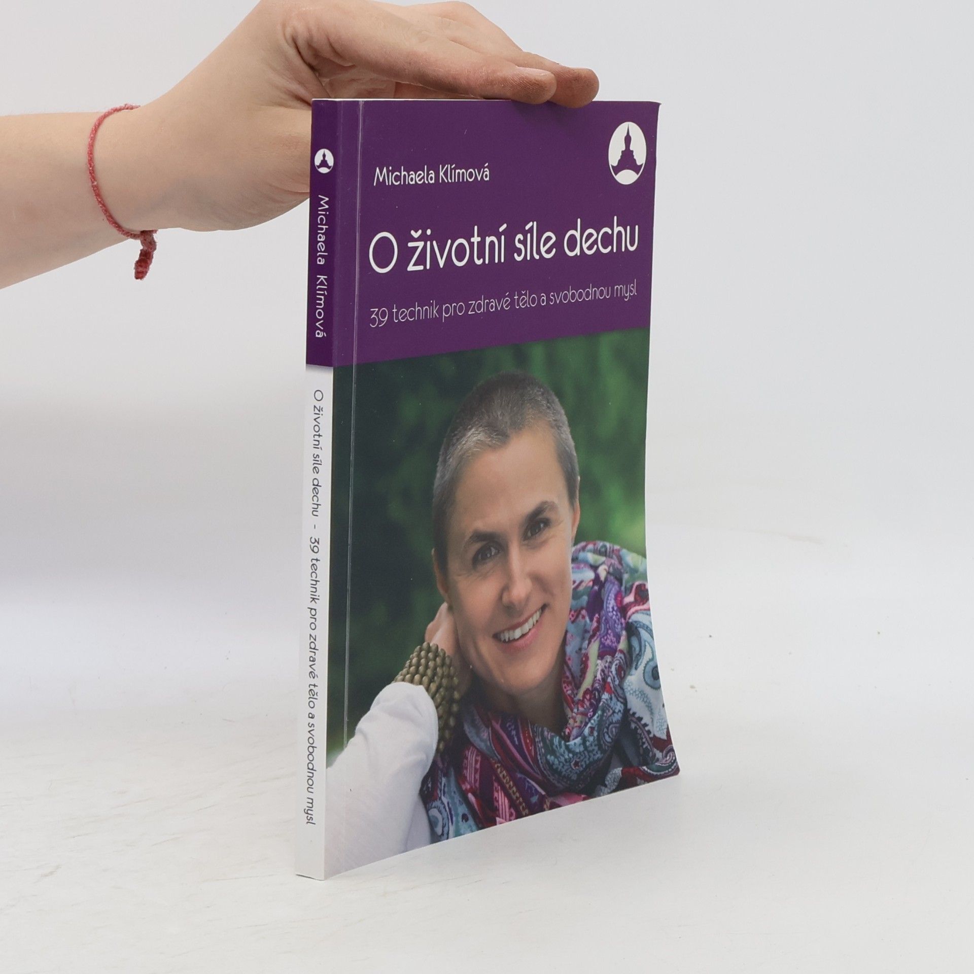 Michaela Klímová O životní síle dechu : 39 technik pro zdravé tělo a svobodnou mysl